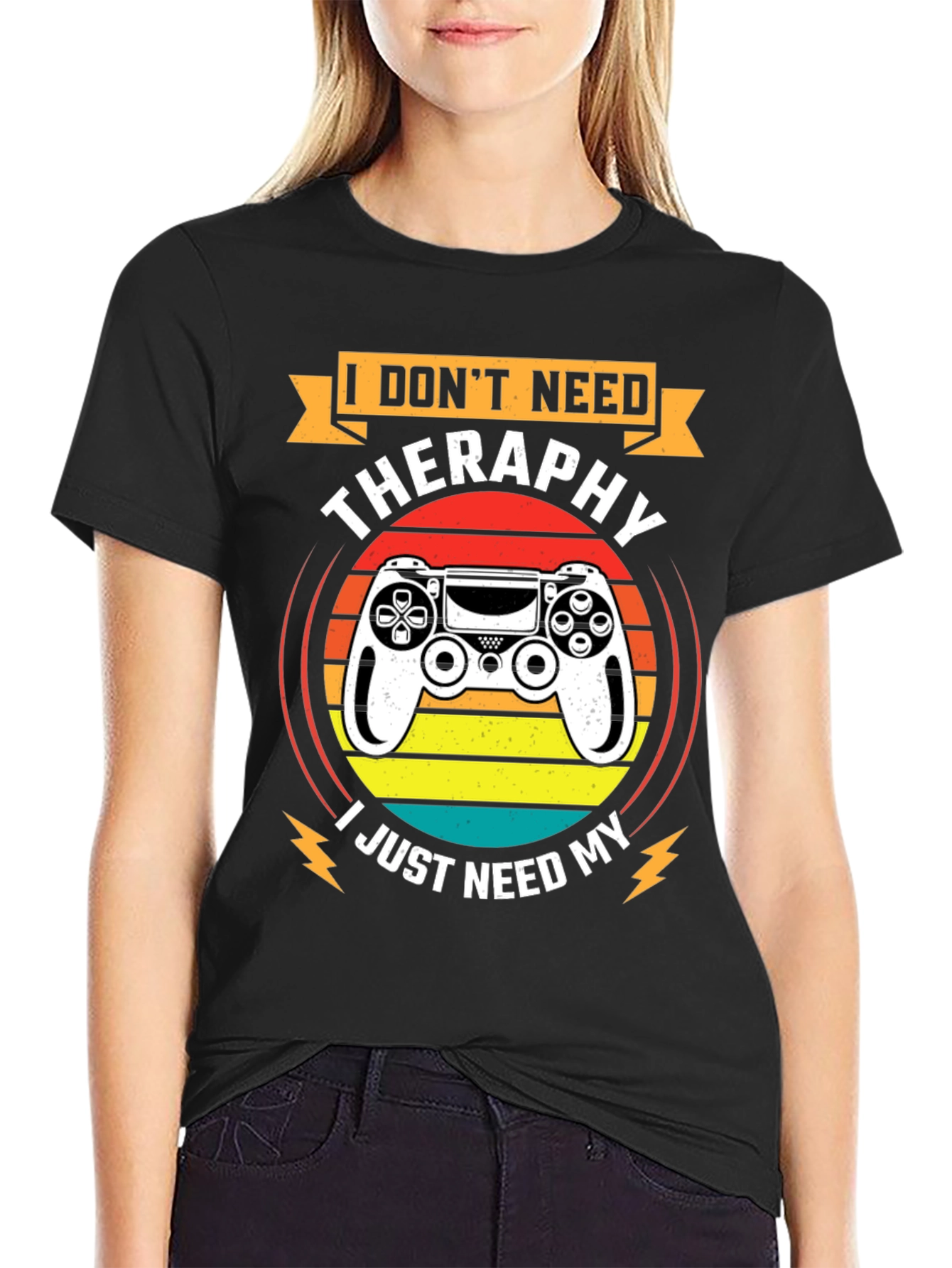 I Dont Need Therapy T-Shirt