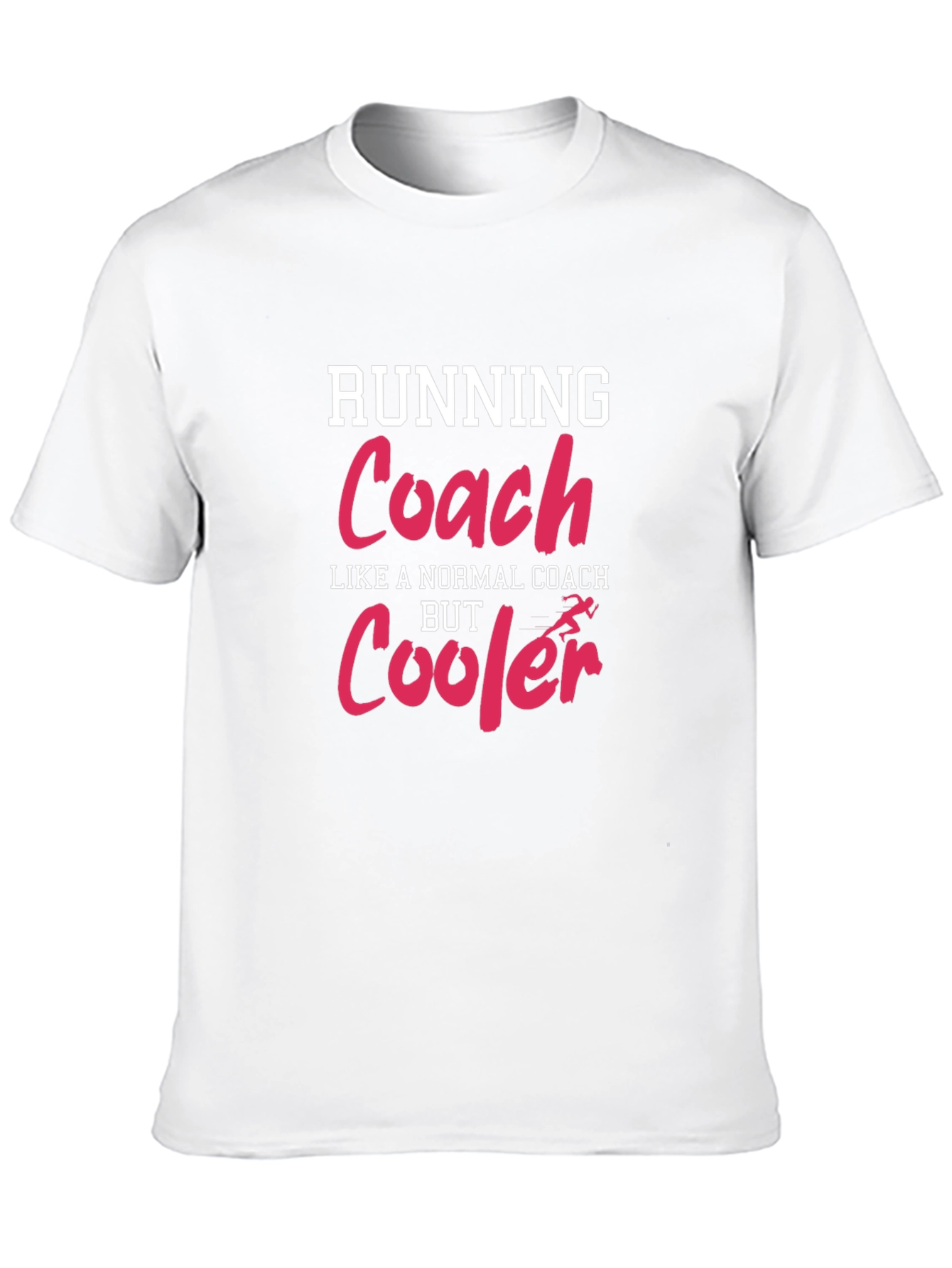 Running Coach T-Shirt: Cooler Than Normal