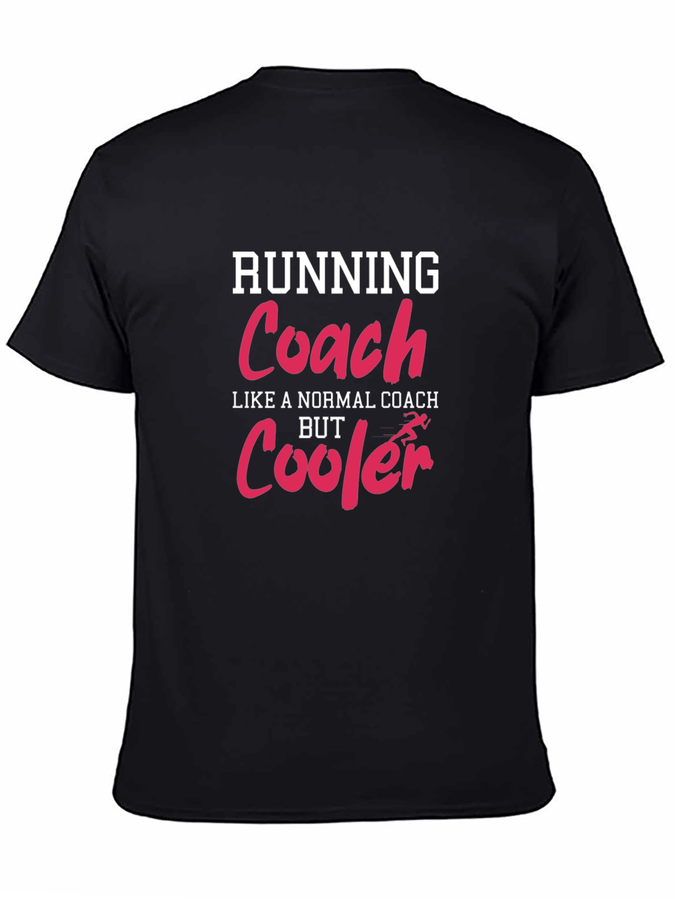 Running Coach T-Shirt: Cooler Than Normal