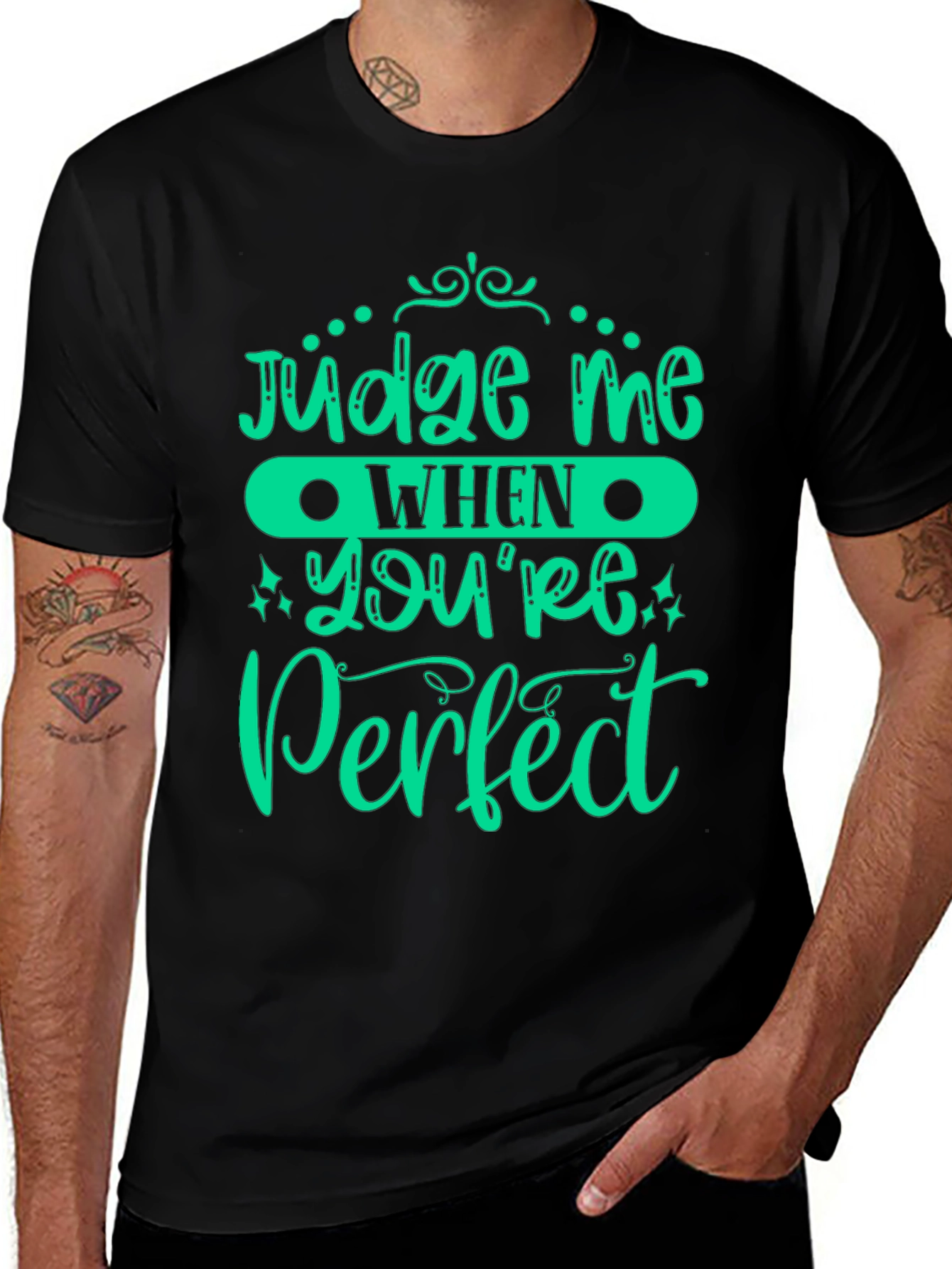 Judge Me When Youre Perfect Graphic Tee