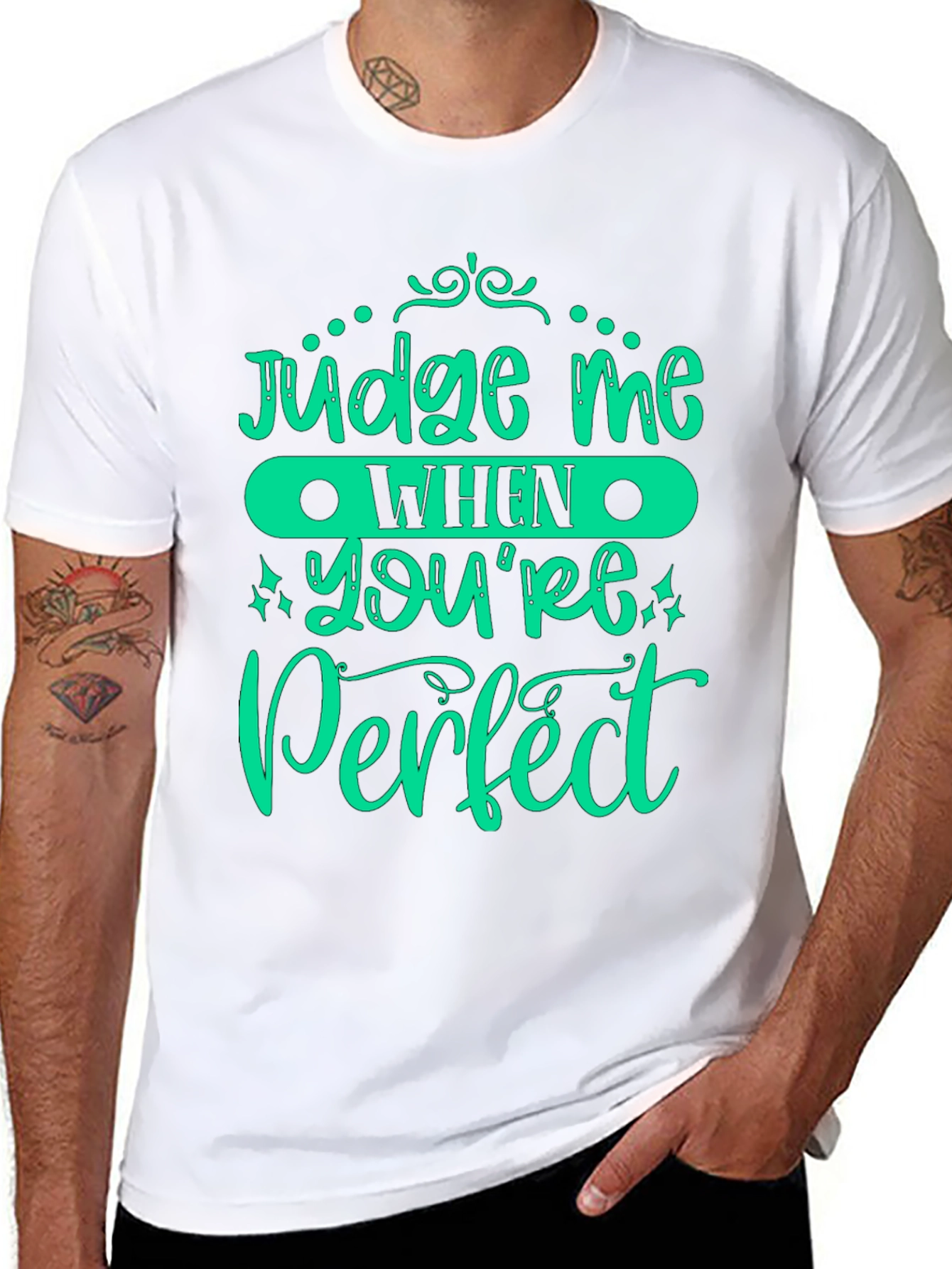 Judge Me When Youre Perfect Graphic Tee