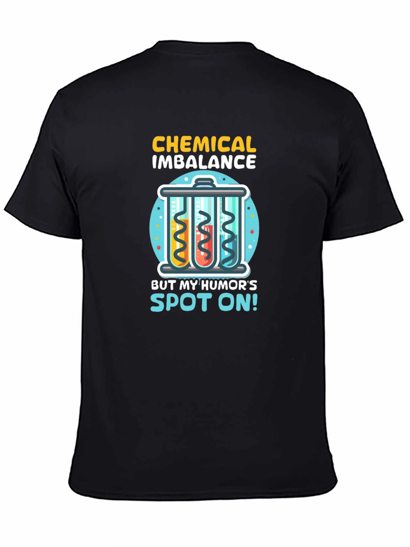 Chemical Imbalance Humor T-Shirt