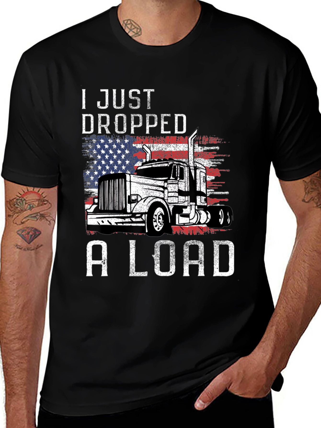 I Just Dropped A Load Trucker T-Shirt