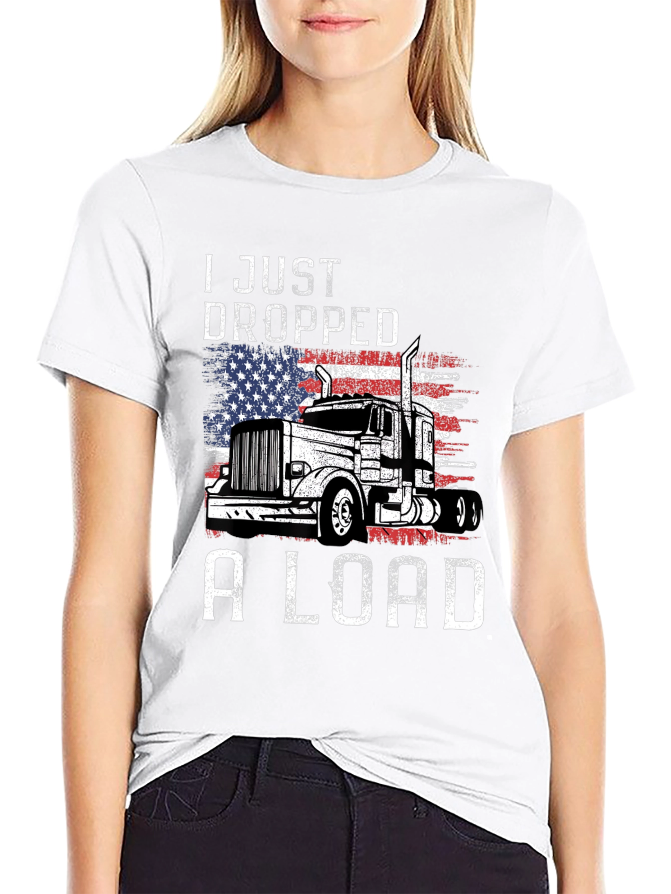 I Just Dropped A Load Trucker T-Shirt