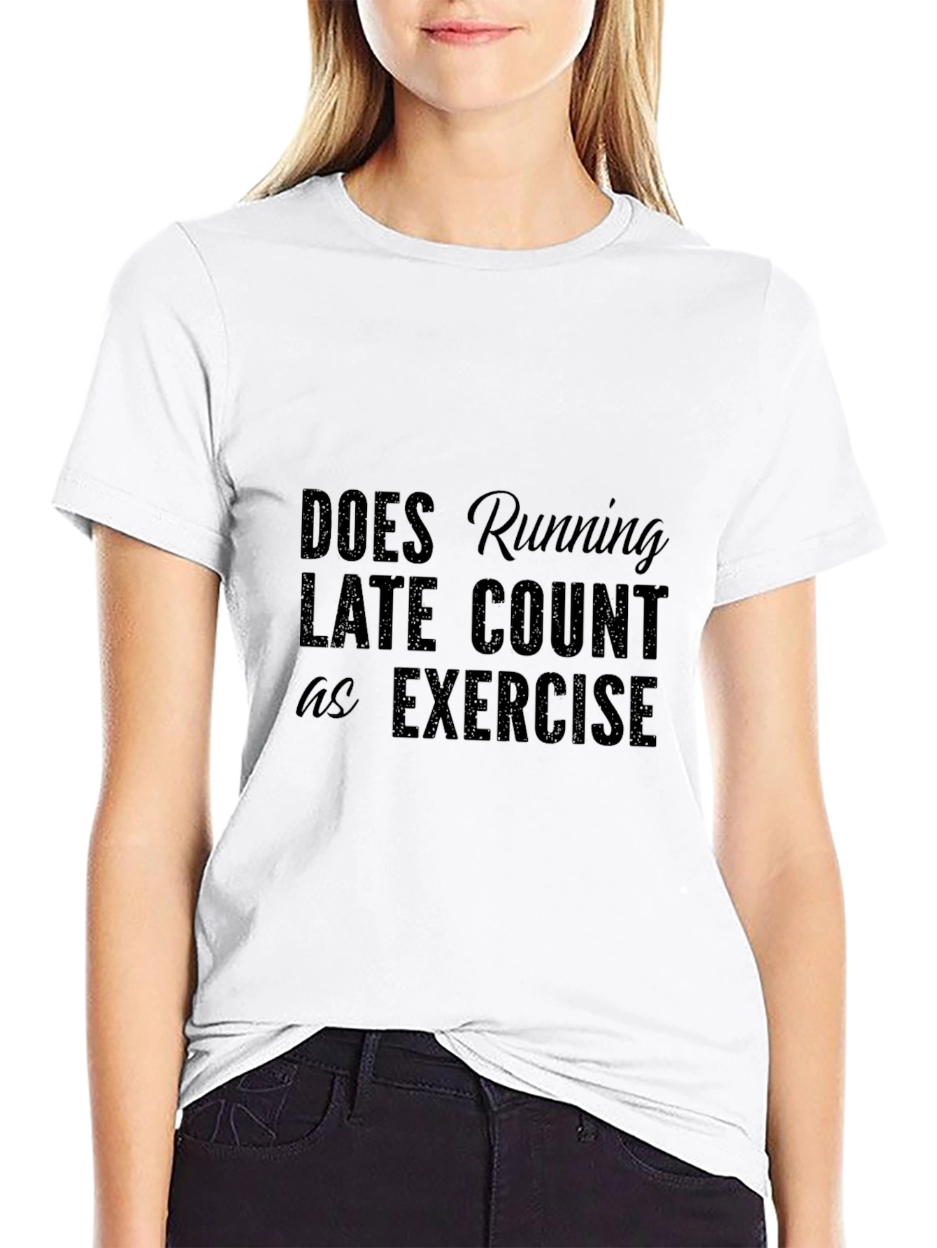 Running Late T-Shirt - Funny Exercise Tee