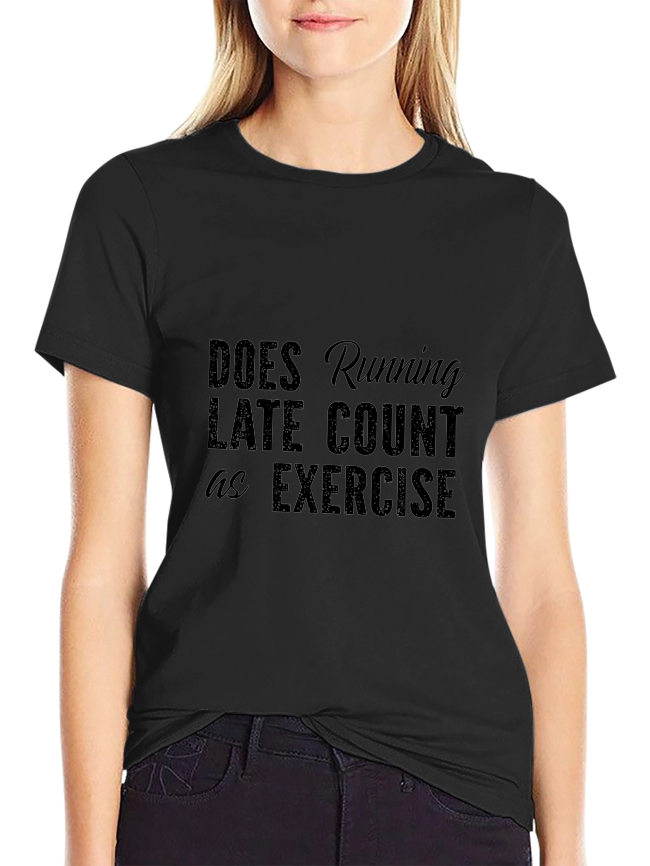 Running Late T-Shirt - Funny Exercise Tee