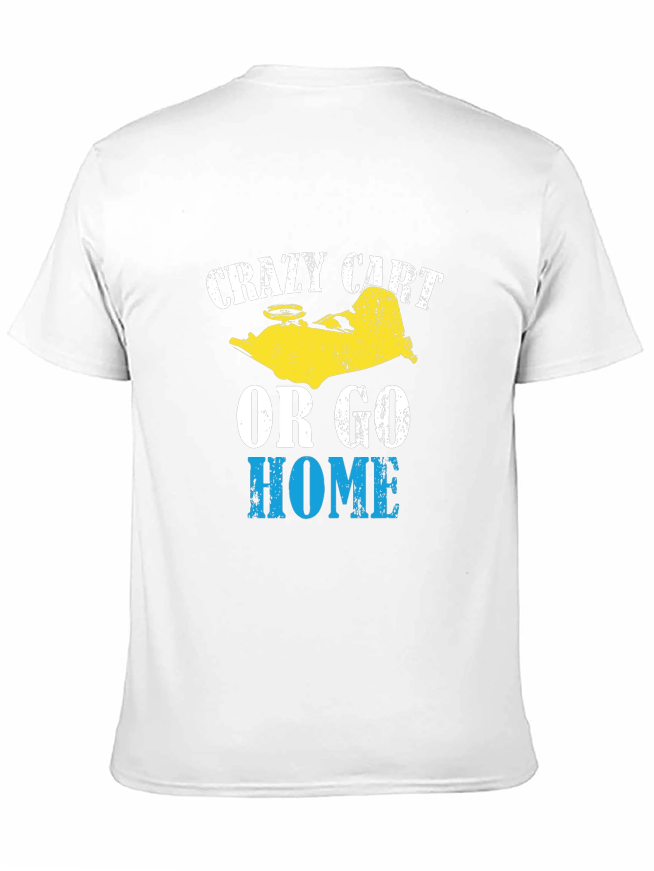Crazy Cart T-Shirt - Ride or Go Home!