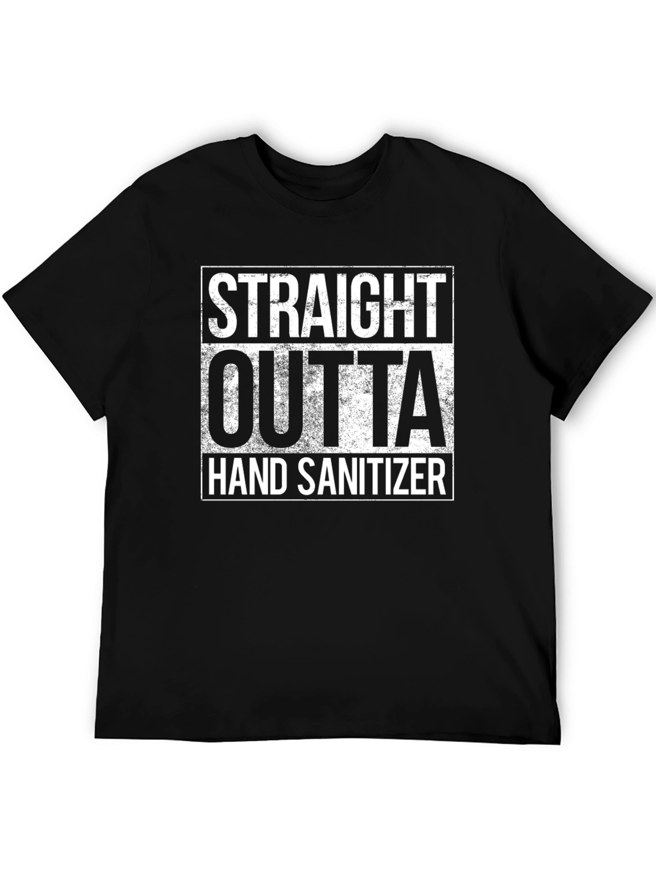 Straight Outta Hand Sanitizer Black T-Shirt