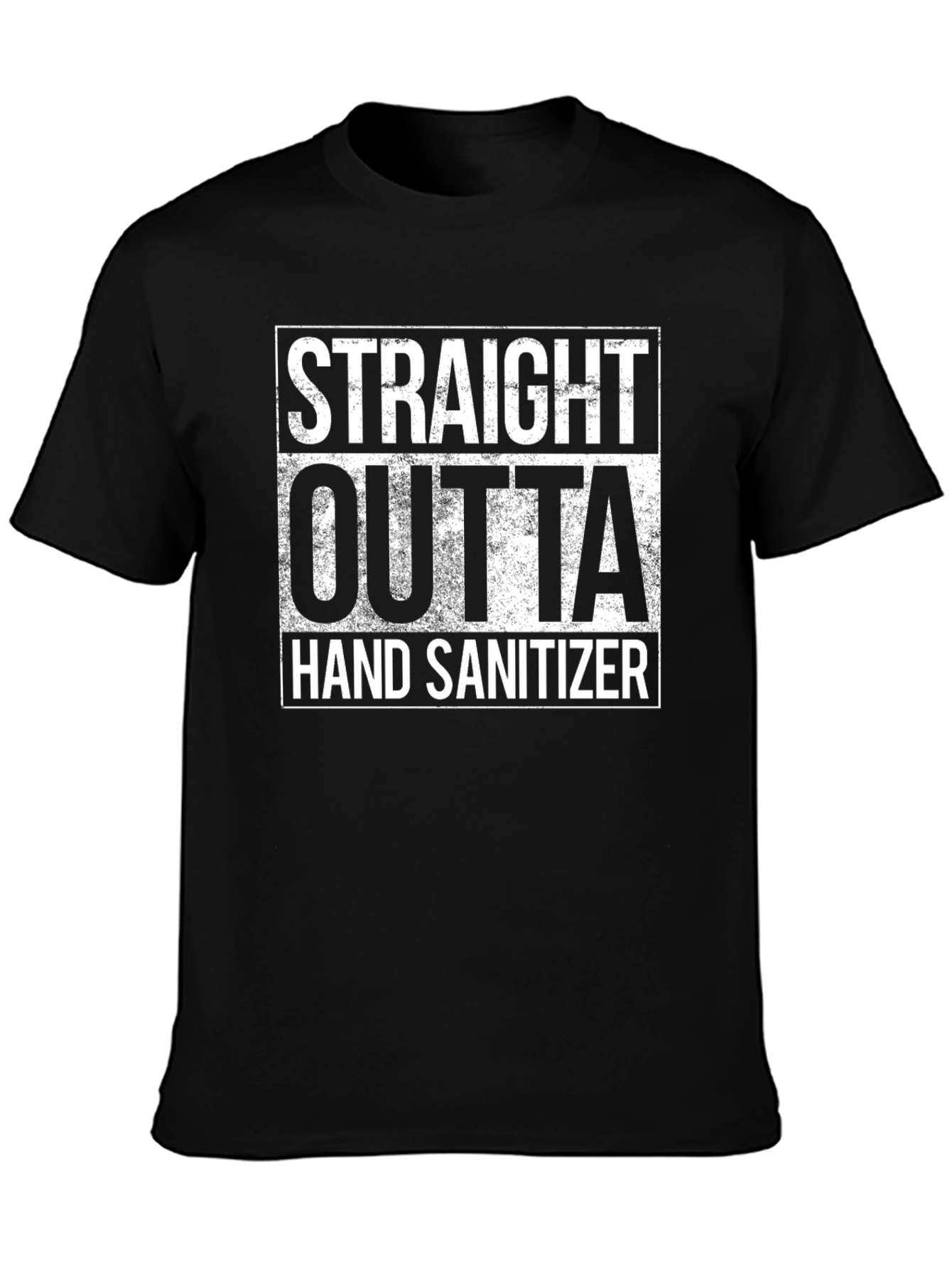 Straight Outta Hand Sanitizer Black T-Shirt