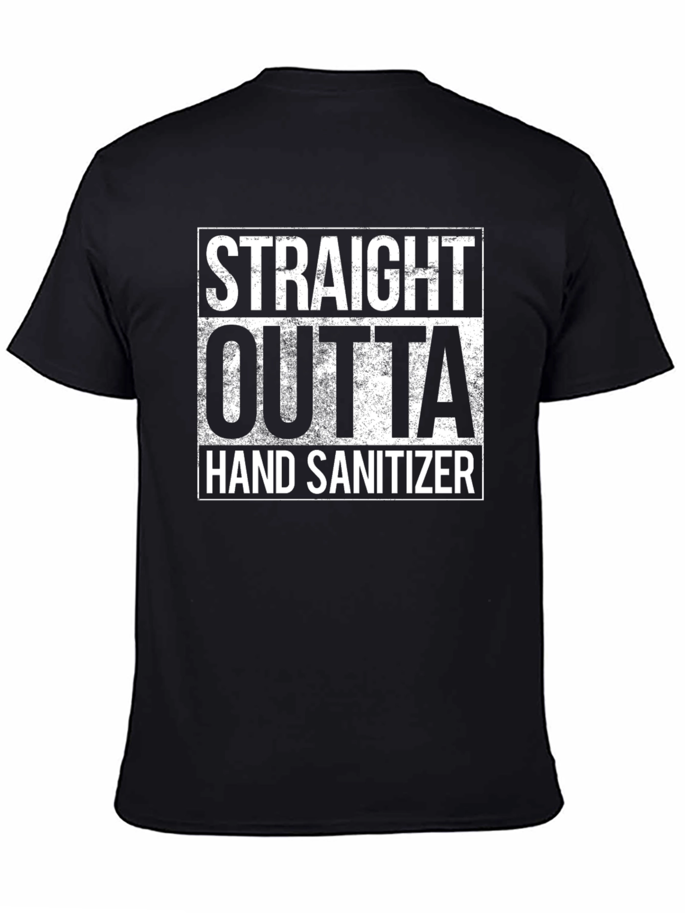 Straight Outta Hand Sanitizer Black T-Shirt