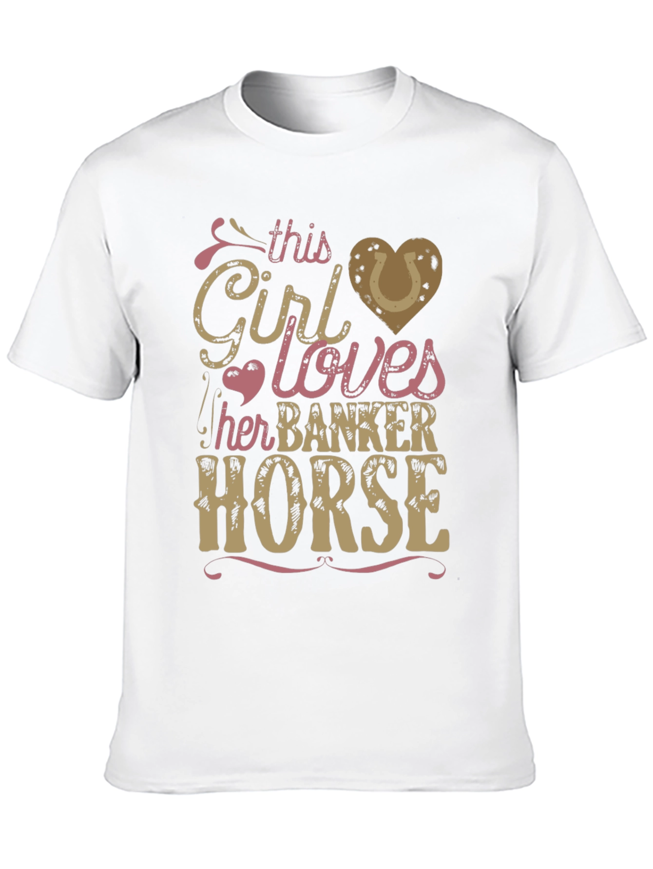 Girl Loves Banker Horse T-Shirt