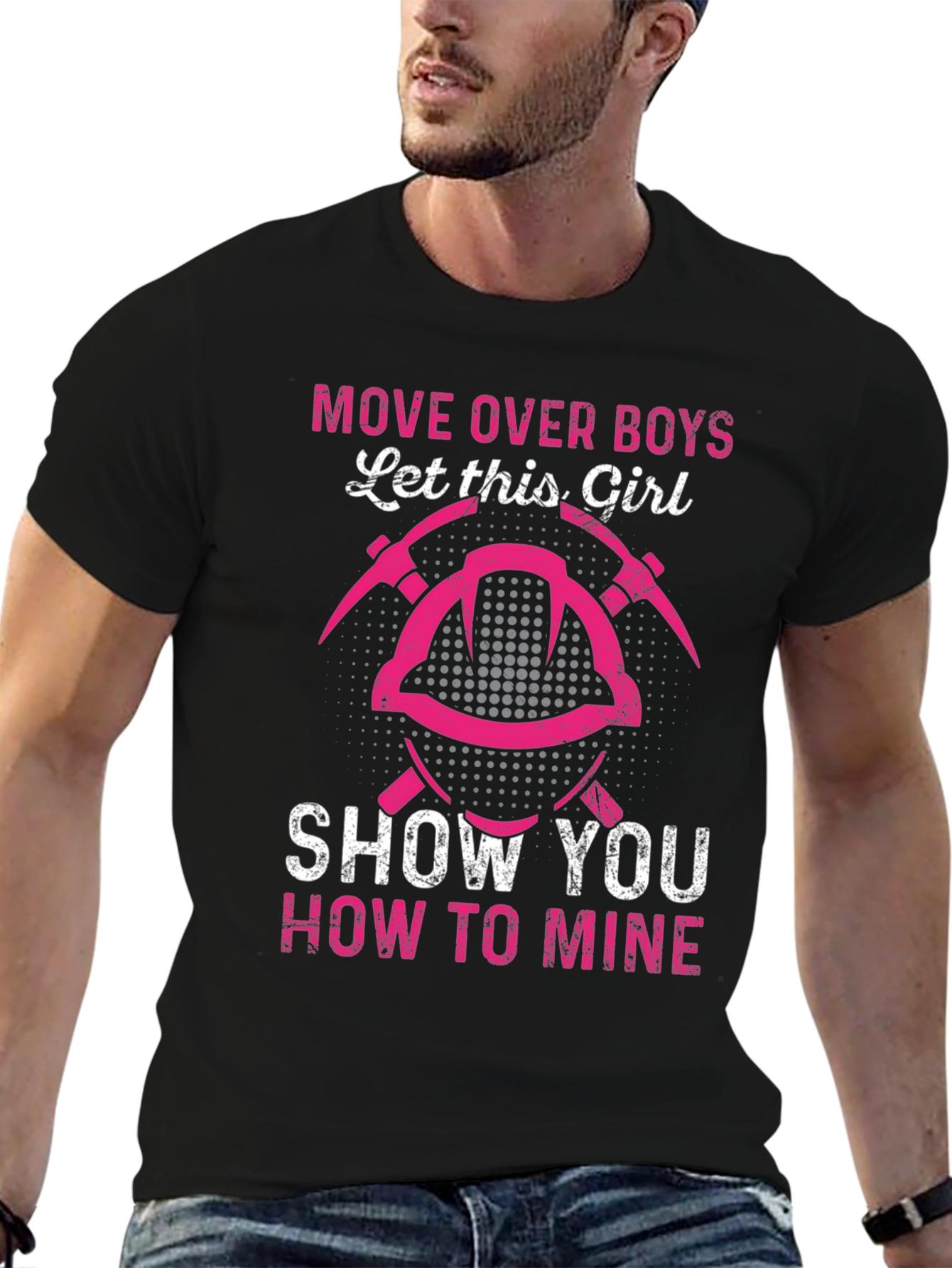 Girl Miner T-Shirt - Move Over Boys Mining Tee