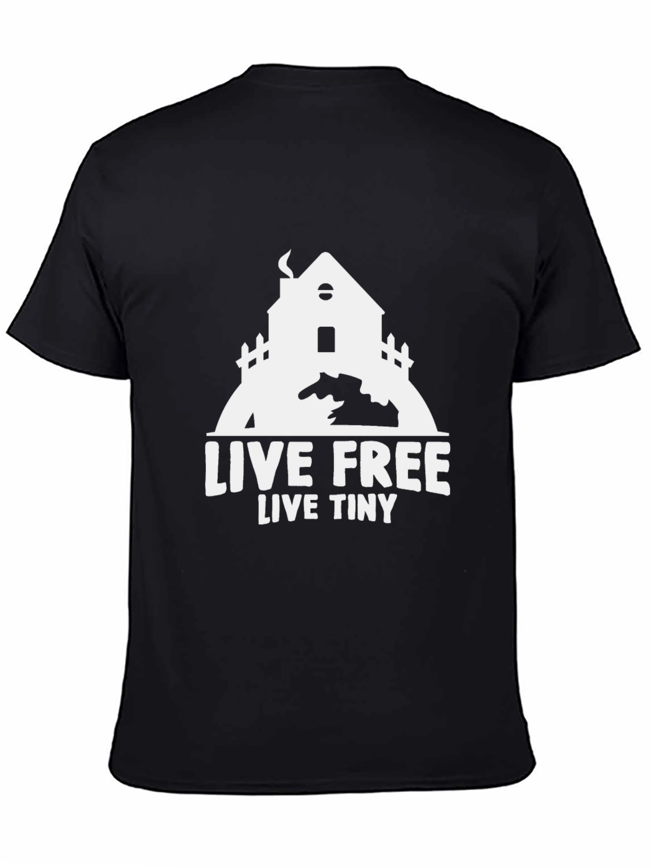 Live Free Live Tiny House T-Shirt - Black