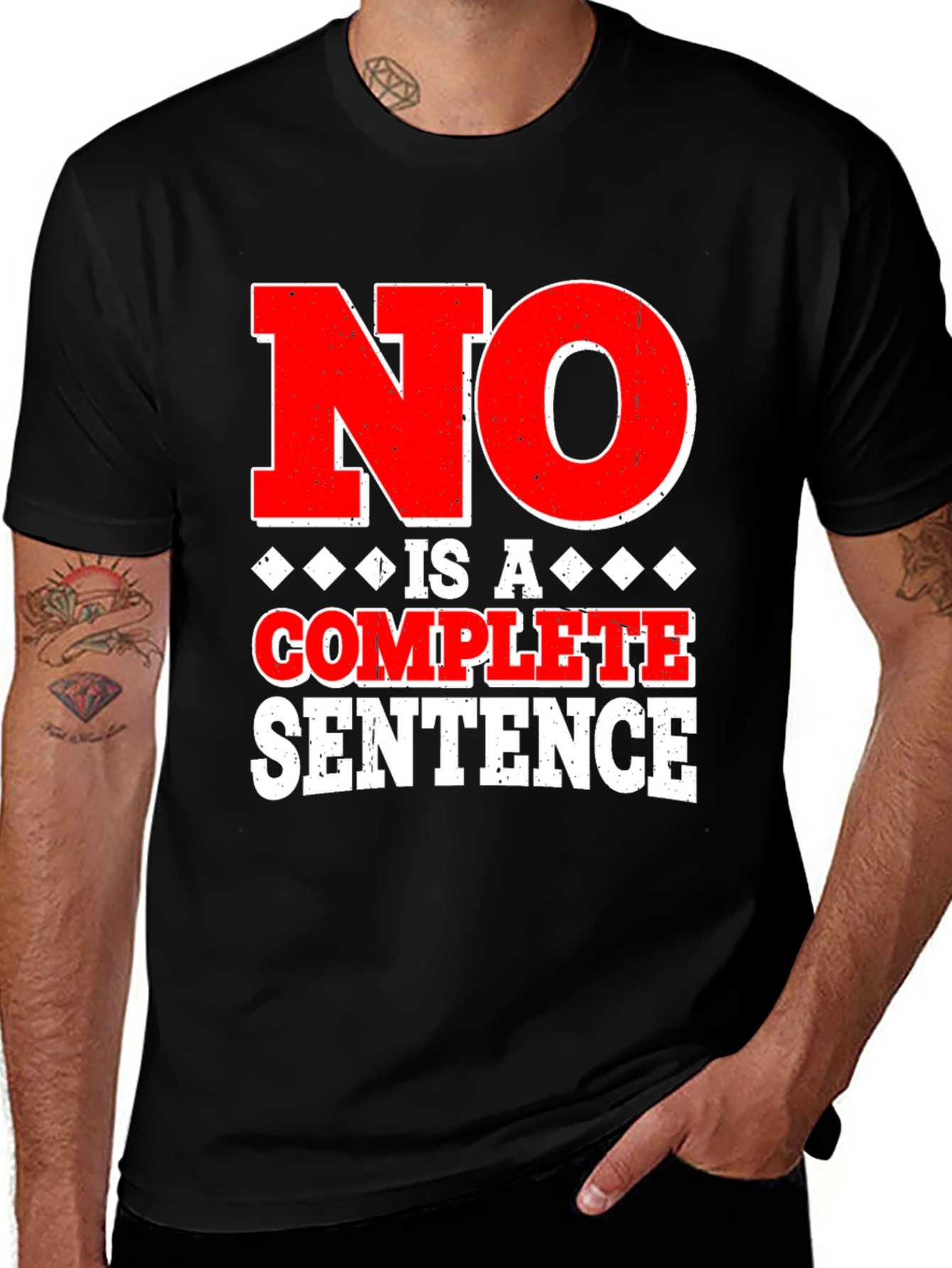 No Is A Complete Sentence Graphic Tee