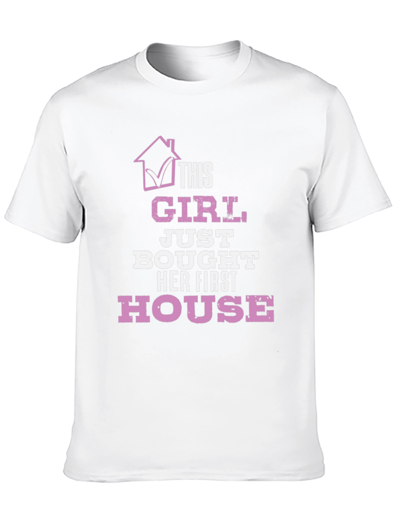 This Girl Just Bought Her First House T-Shirt