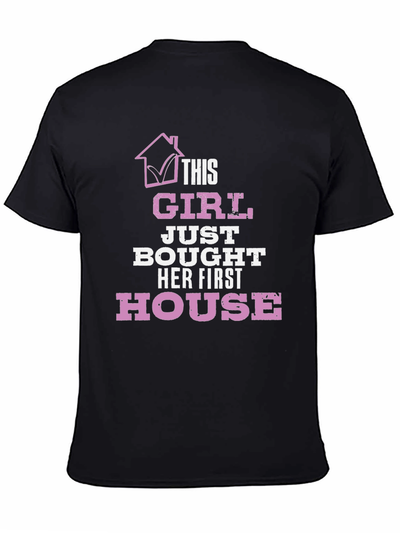 This Girl Just Bought Her First House T-Shirt