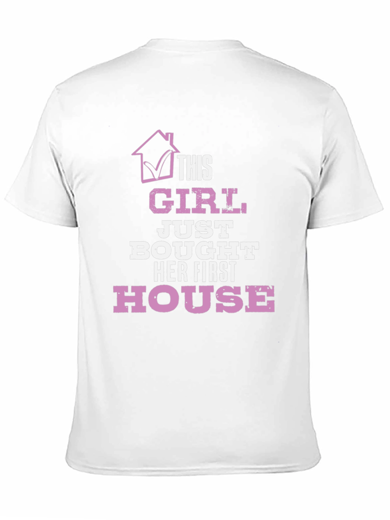 This Girl Just Bought Her First House T-Shirt