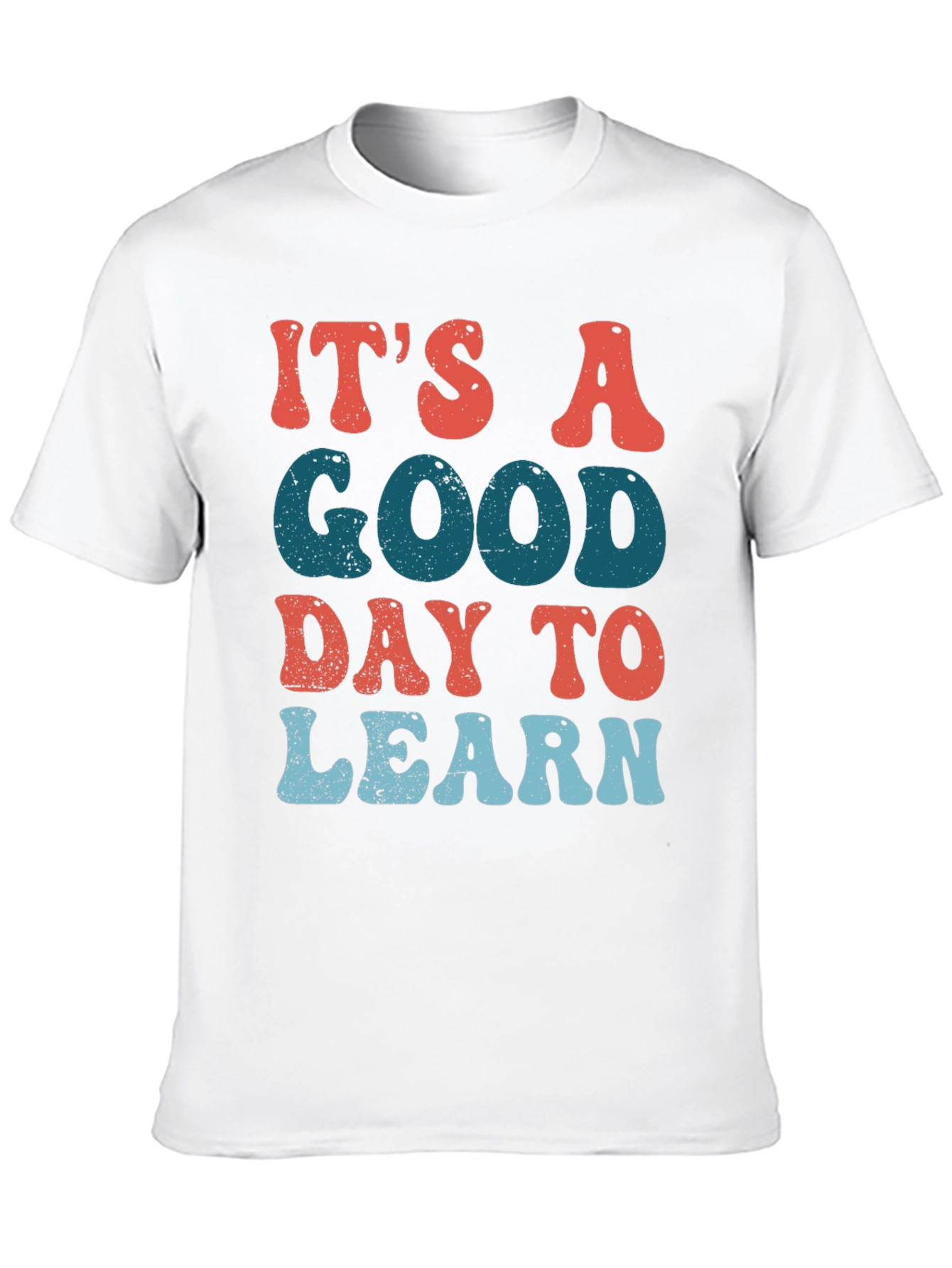 Its A Good Day To Learn Black Graphic T-Shirt