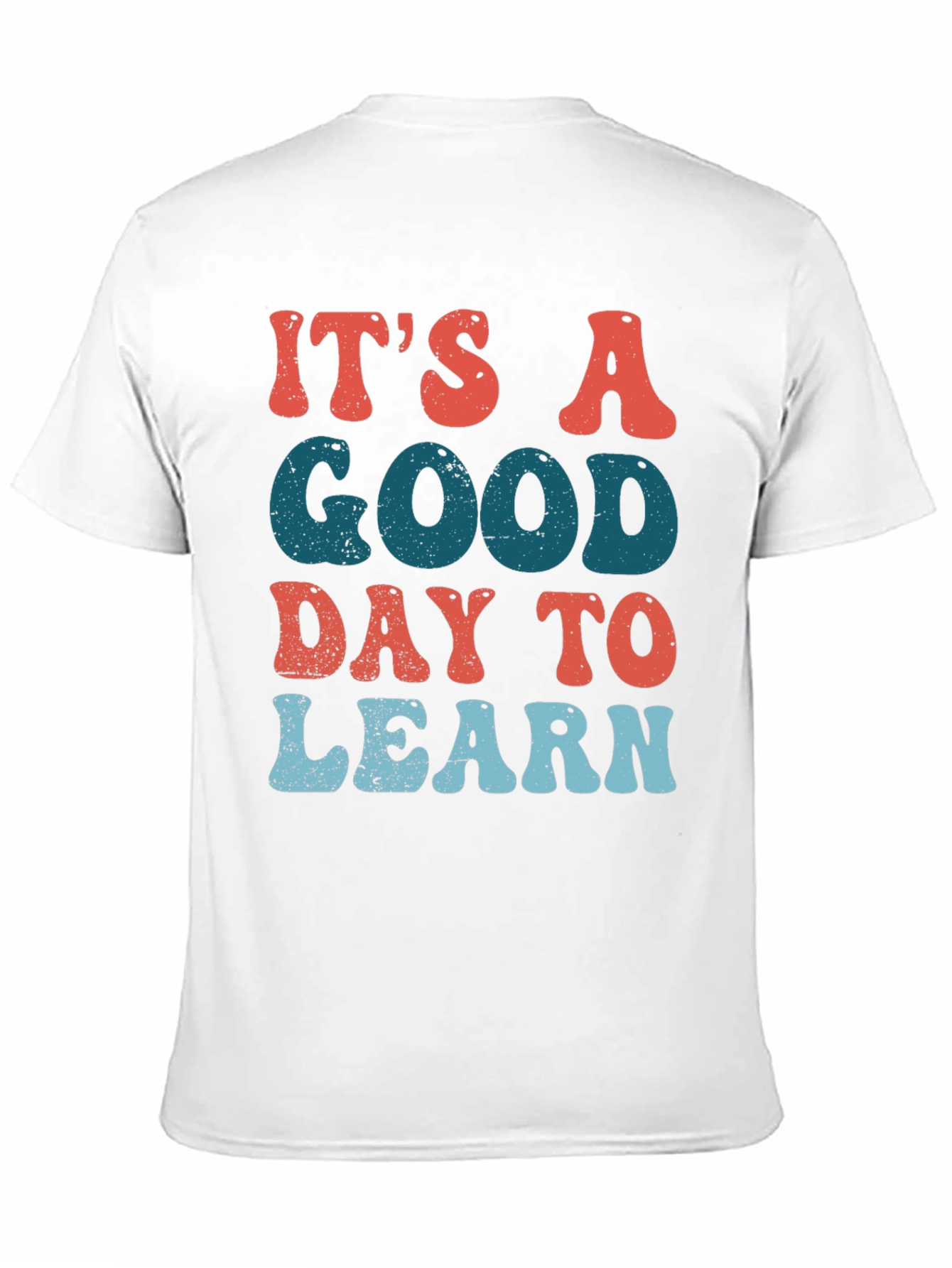 Its A Good Day To Learn Black Graphic T-Shirt