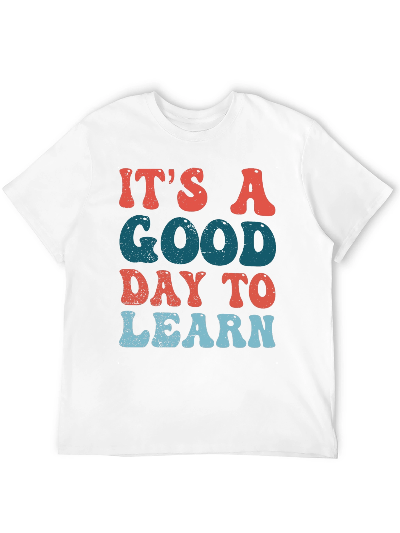 Its A Good Day To Learn Black Graphic T-Shirt