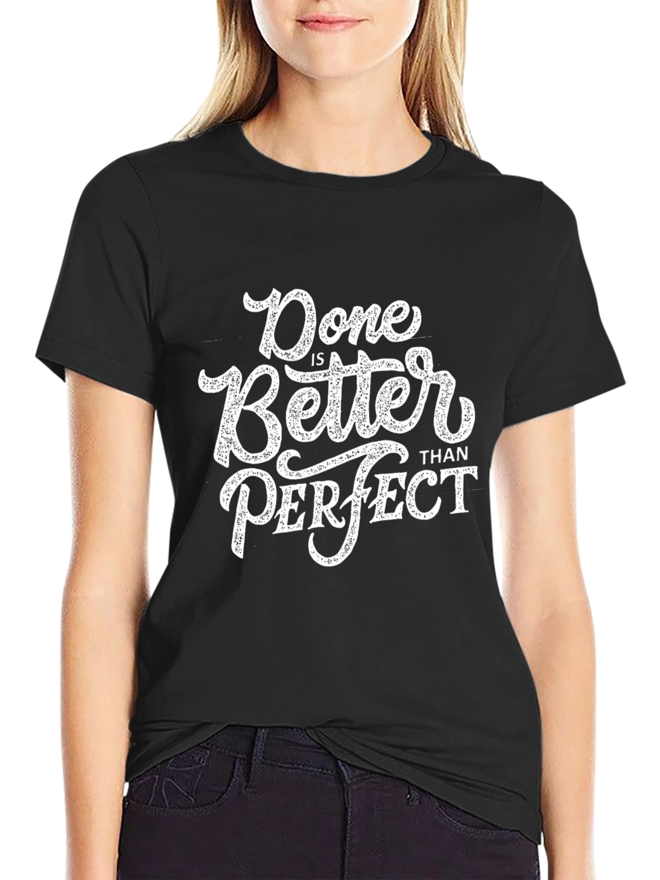 Done is Better Than Perfect Black T-Shirt
