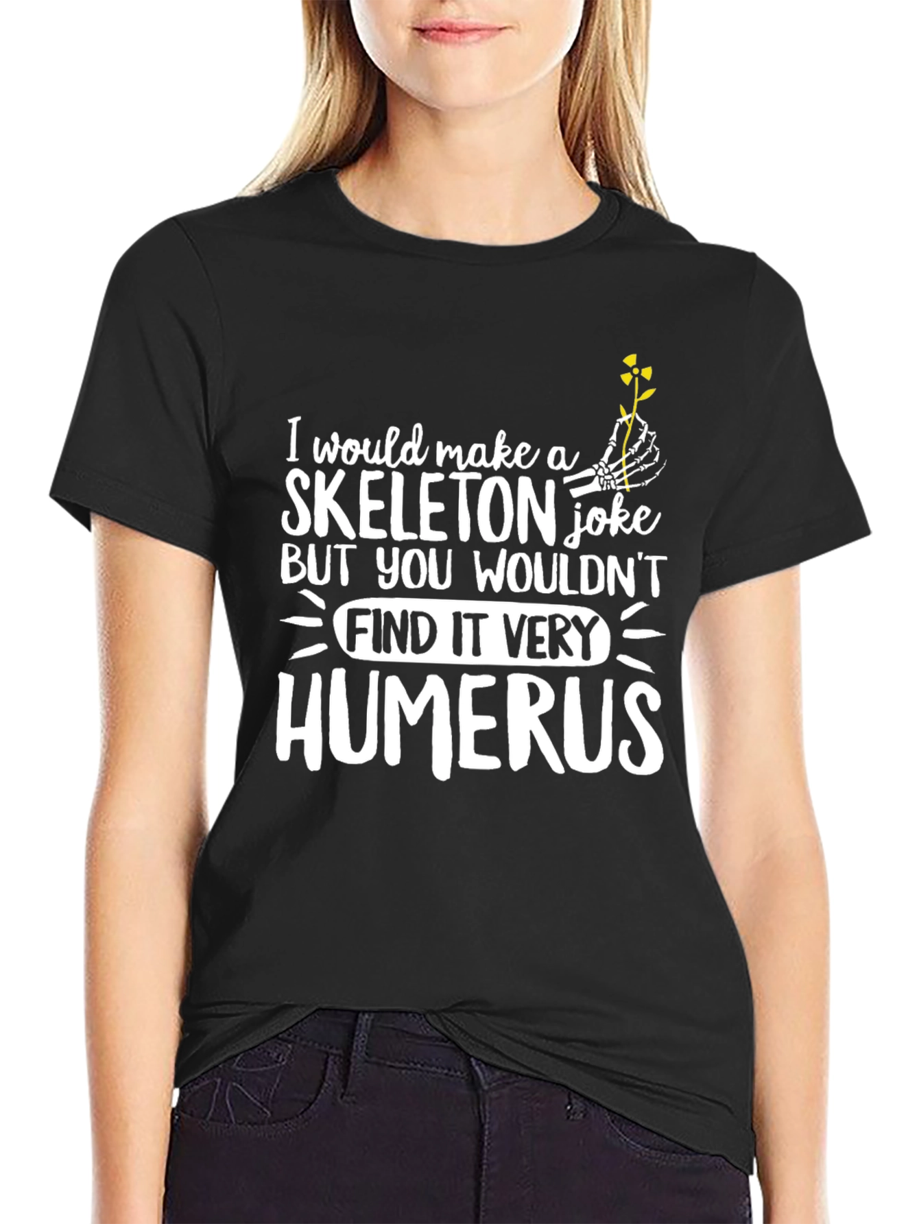 Funny Skeleton Humor T-Shirt - Humerus Joke Tee