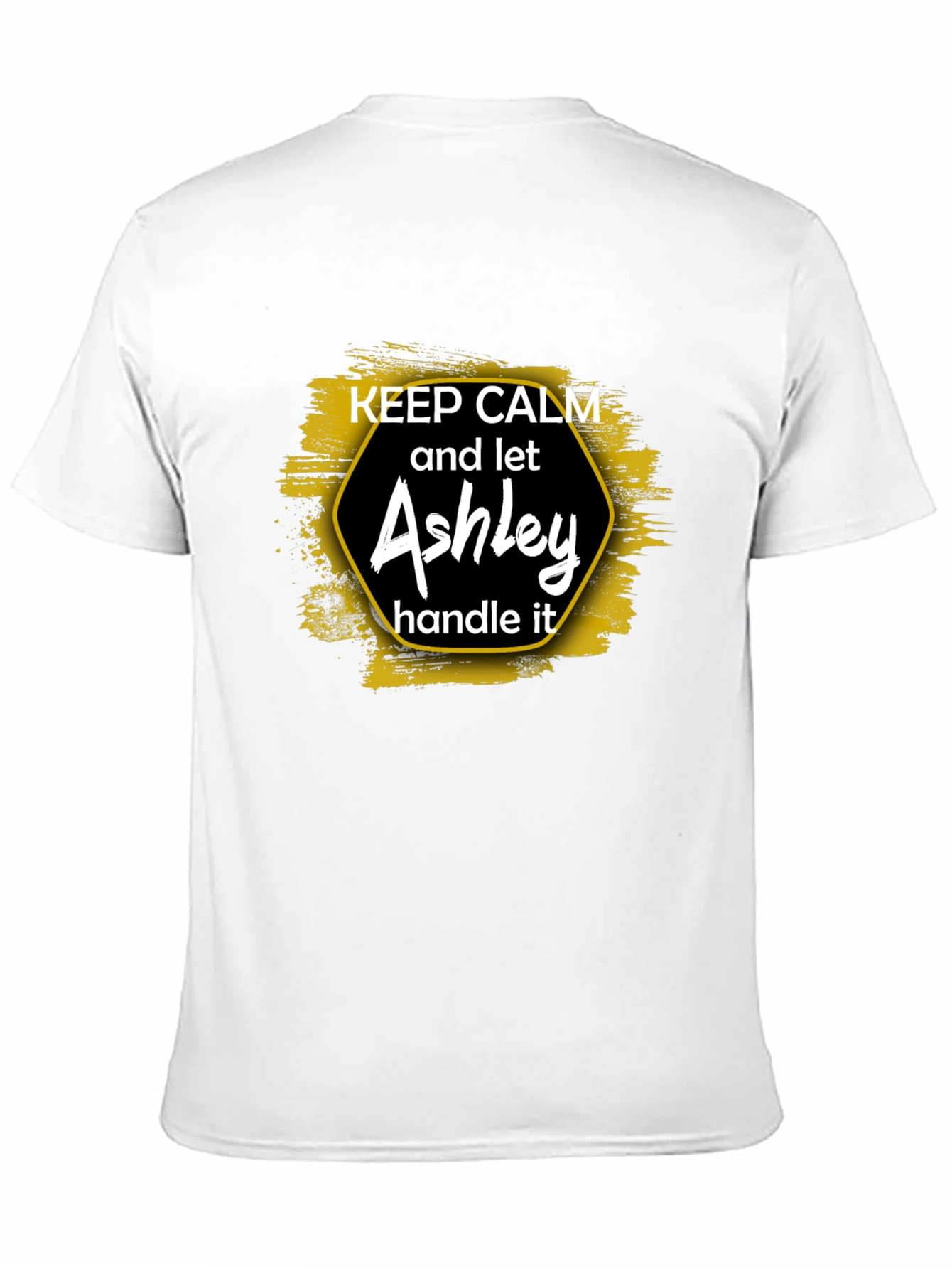 Keep Calm Ashley T-Shirt - Humorous Gift Tee
