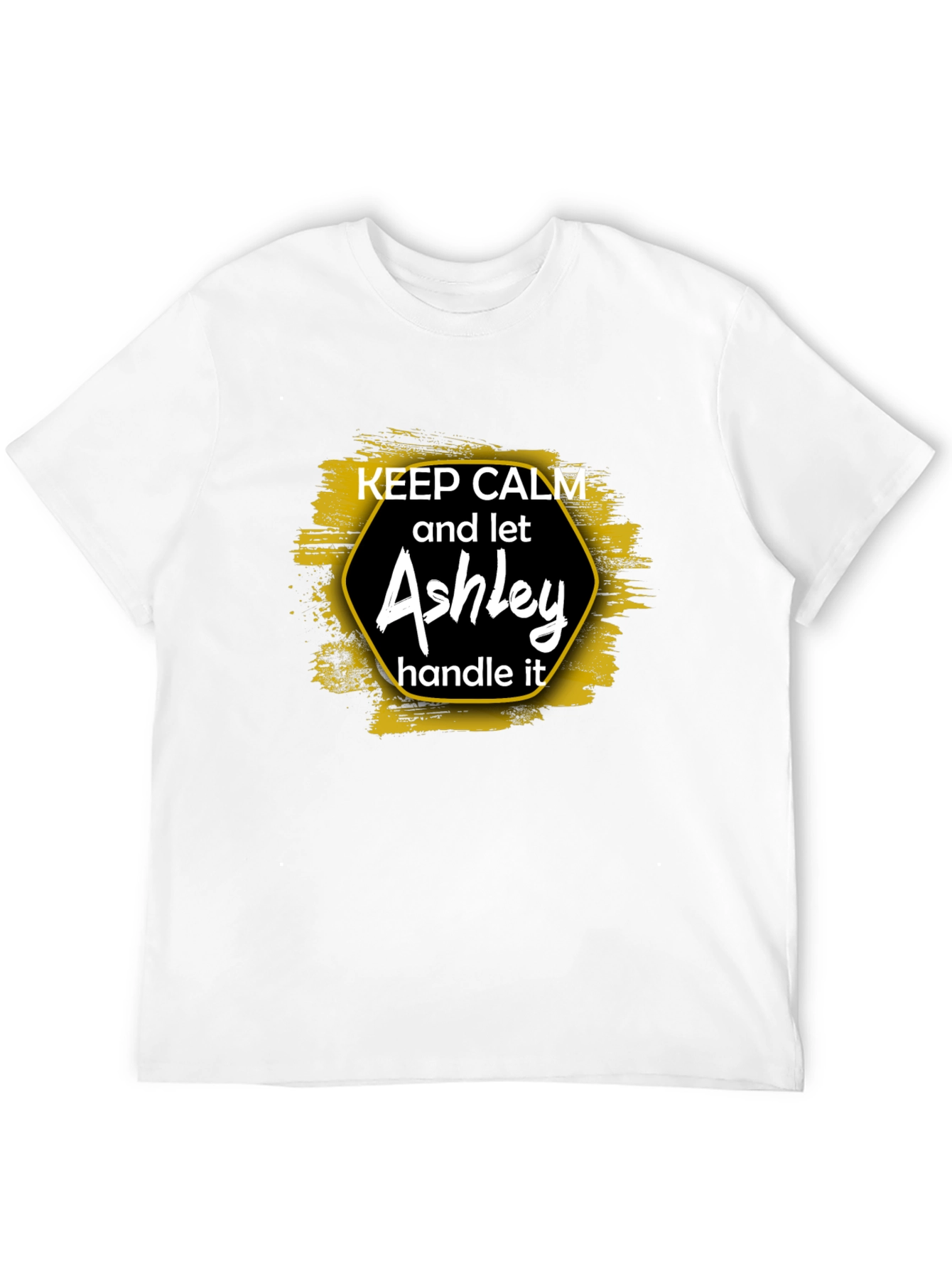 Keep Calm Ashley T-Shirt - Humorous Gift Tee
