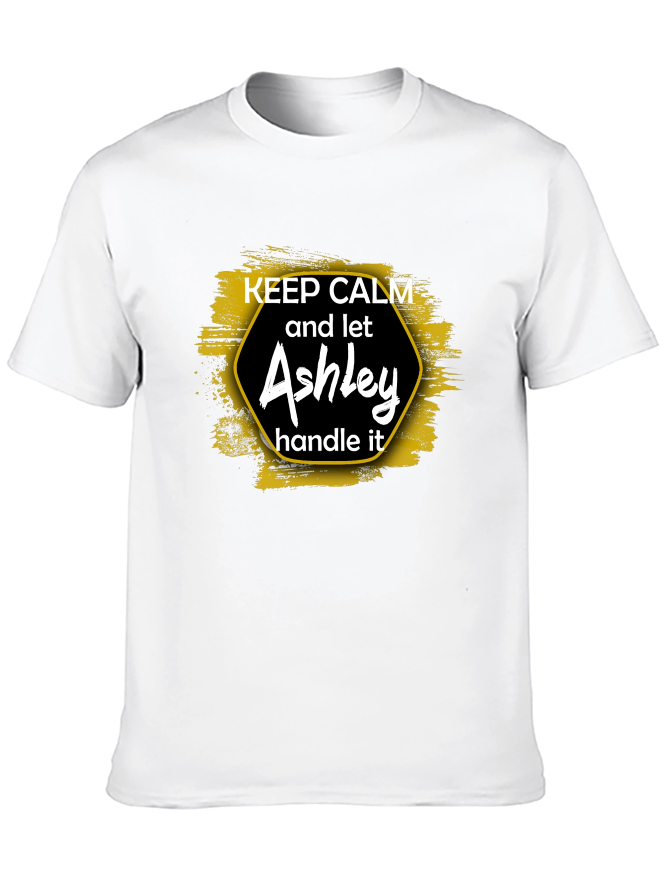 Keep Calm Ashley T-Shirt - Humorous Gift Tee