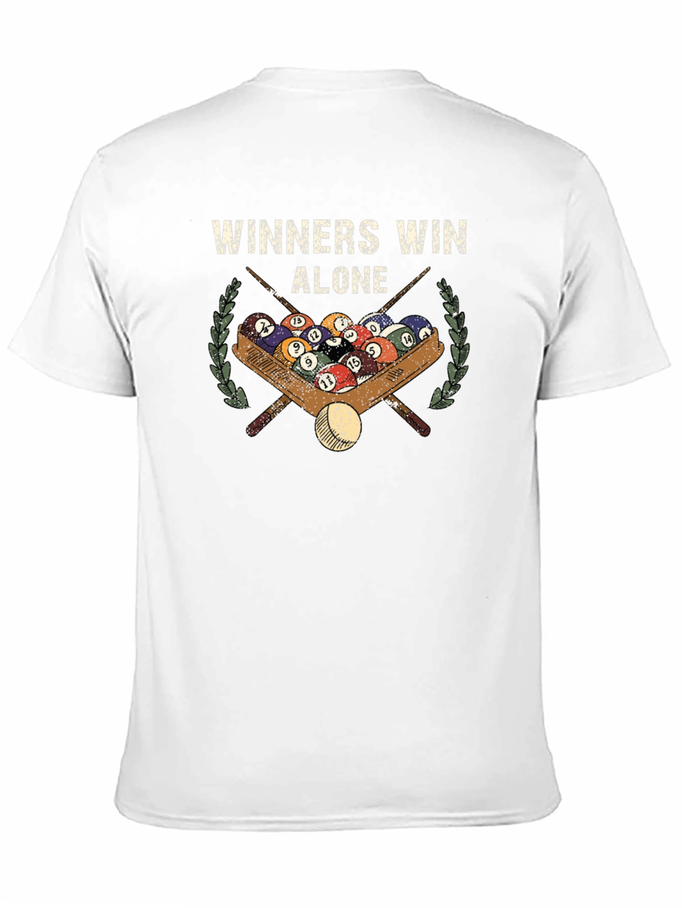 Winners Win Alone T-Shirt - Billiards Pool Design