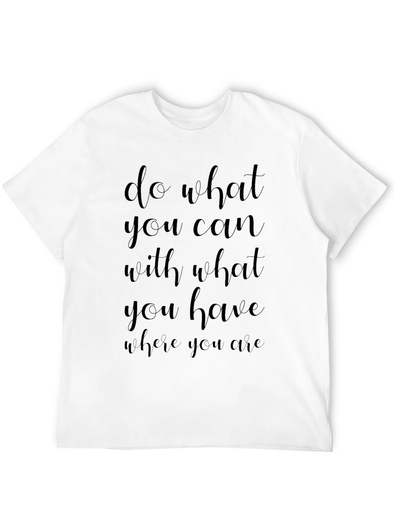 Inspirational Quote T-Shirt - Do What You Can