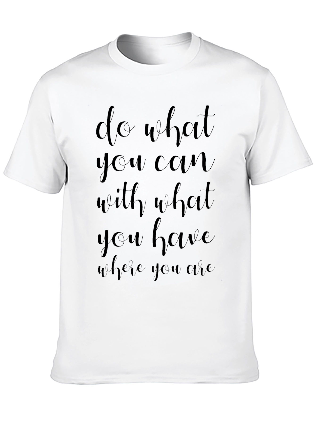 Inspirational Quote T-Shirt - Do What You Can