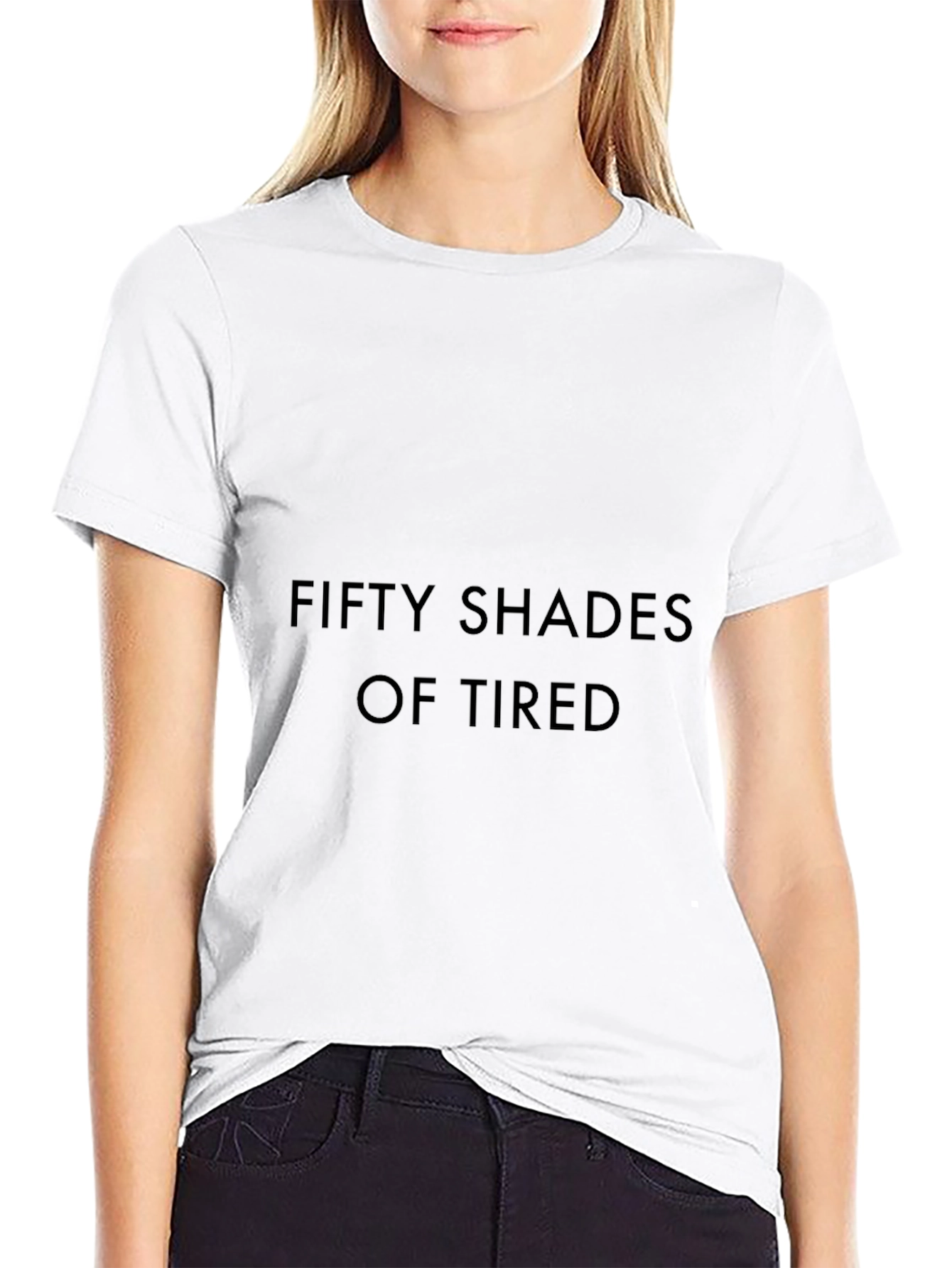 Fifty Shades of Tired Black T-Shirt