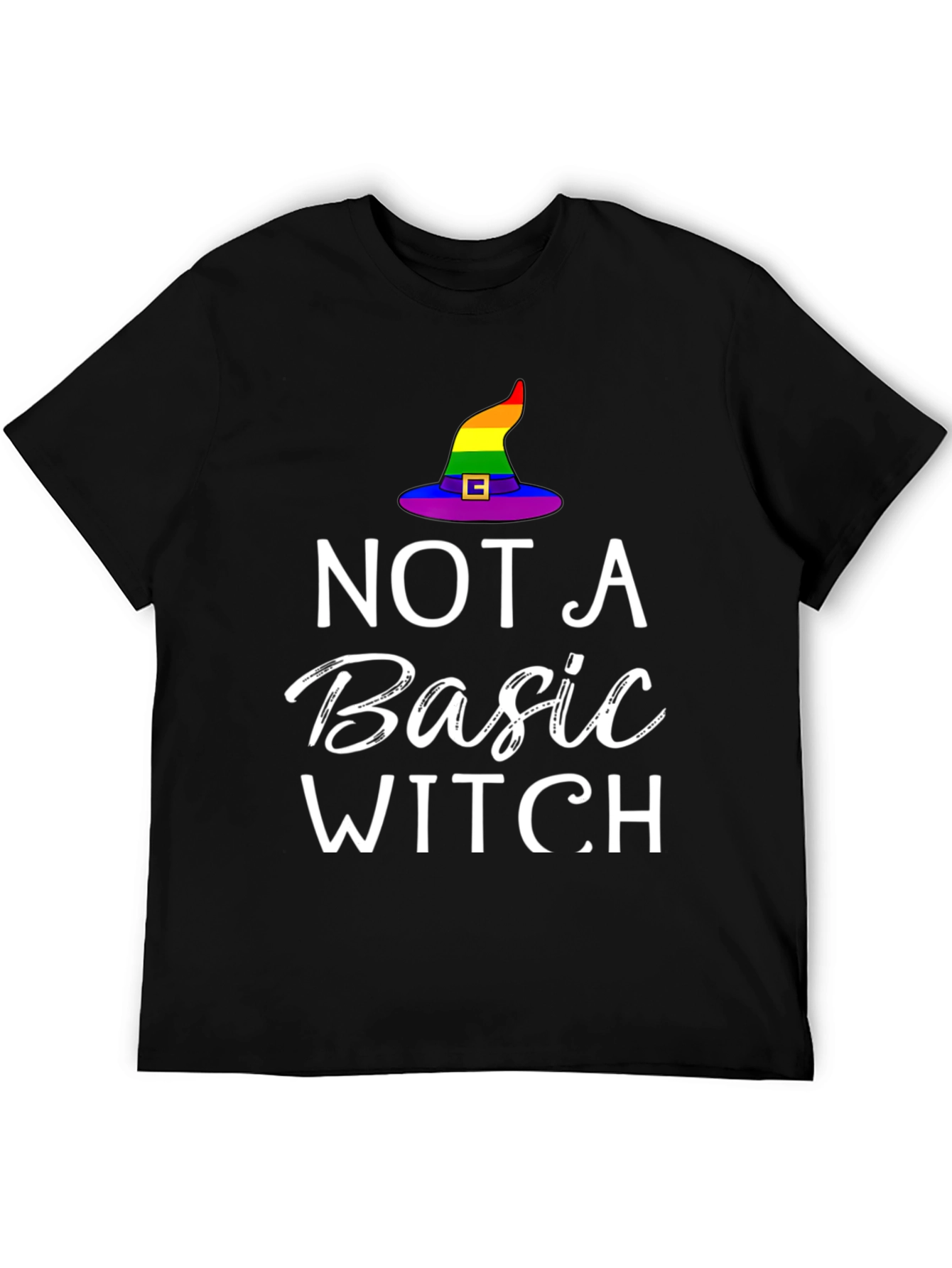 Not A Basic Witch Rainbow Hat T-Shirt