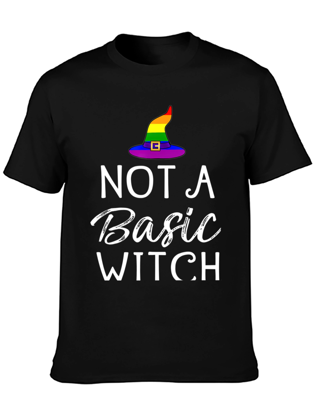 Not A Basic Witch Rainbow Hat T-Shirt
