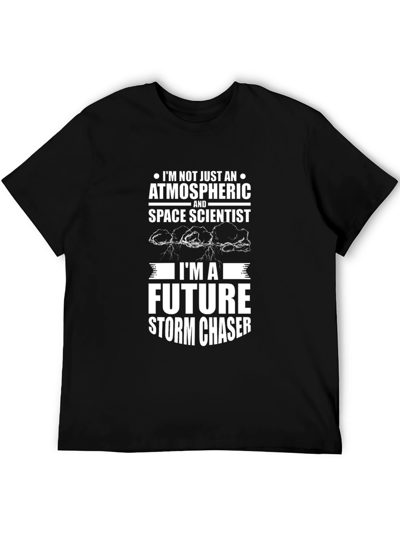 Future Storm Chaser Atmospheric Space Scientist T-Shirt