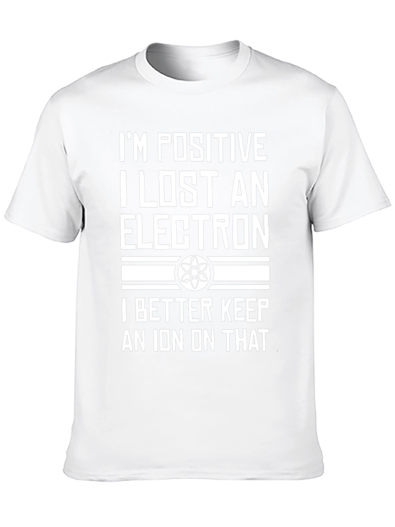 Positive Electron Funny Science T-Shirt