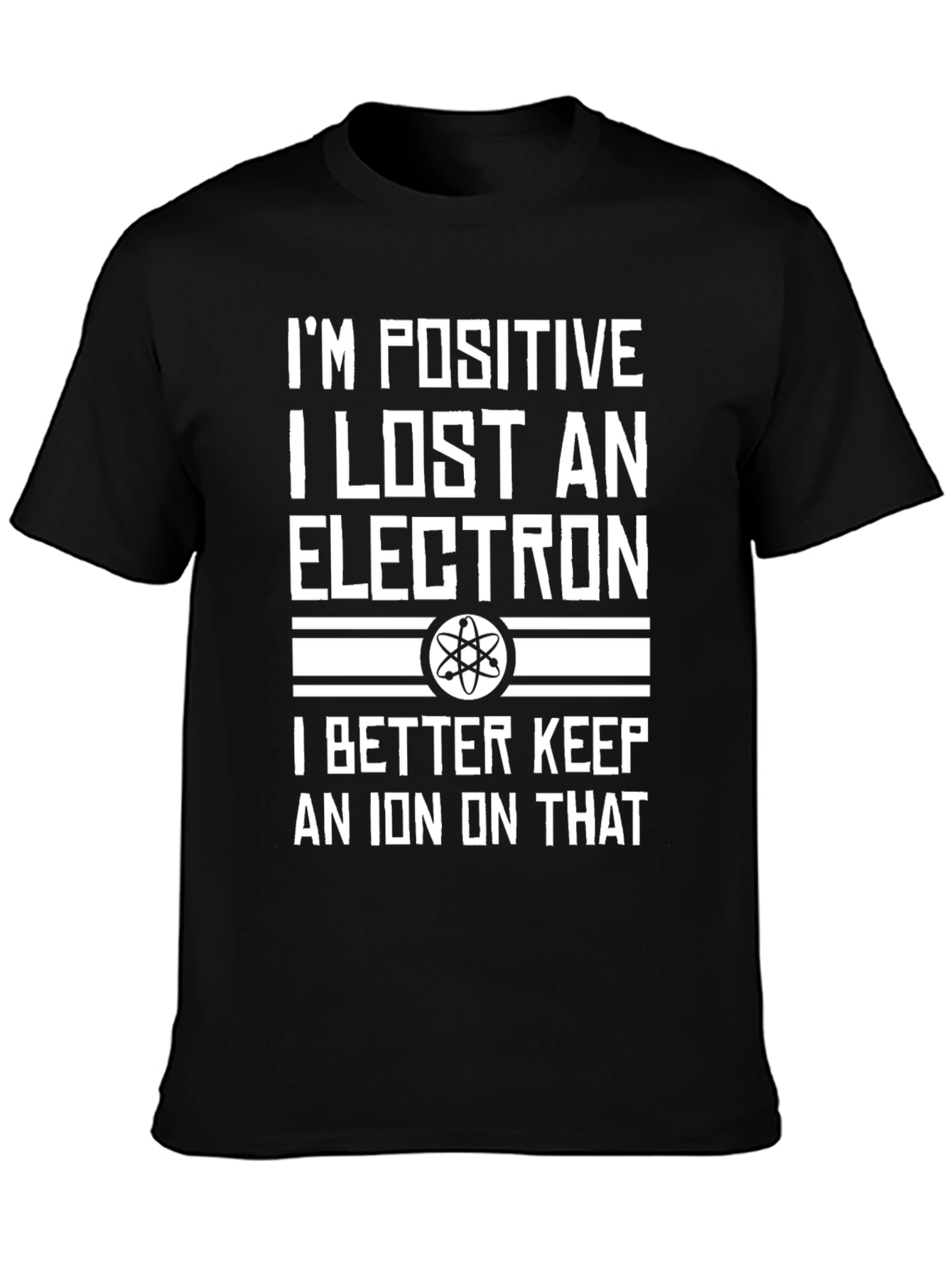 Positive Electron Funny Science T-Shirt