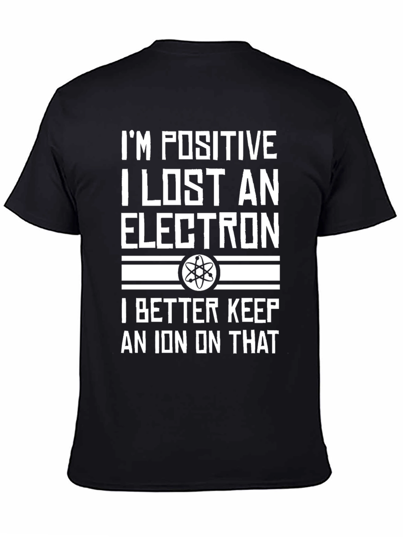 Positive Electron Funny Science T-Shirt