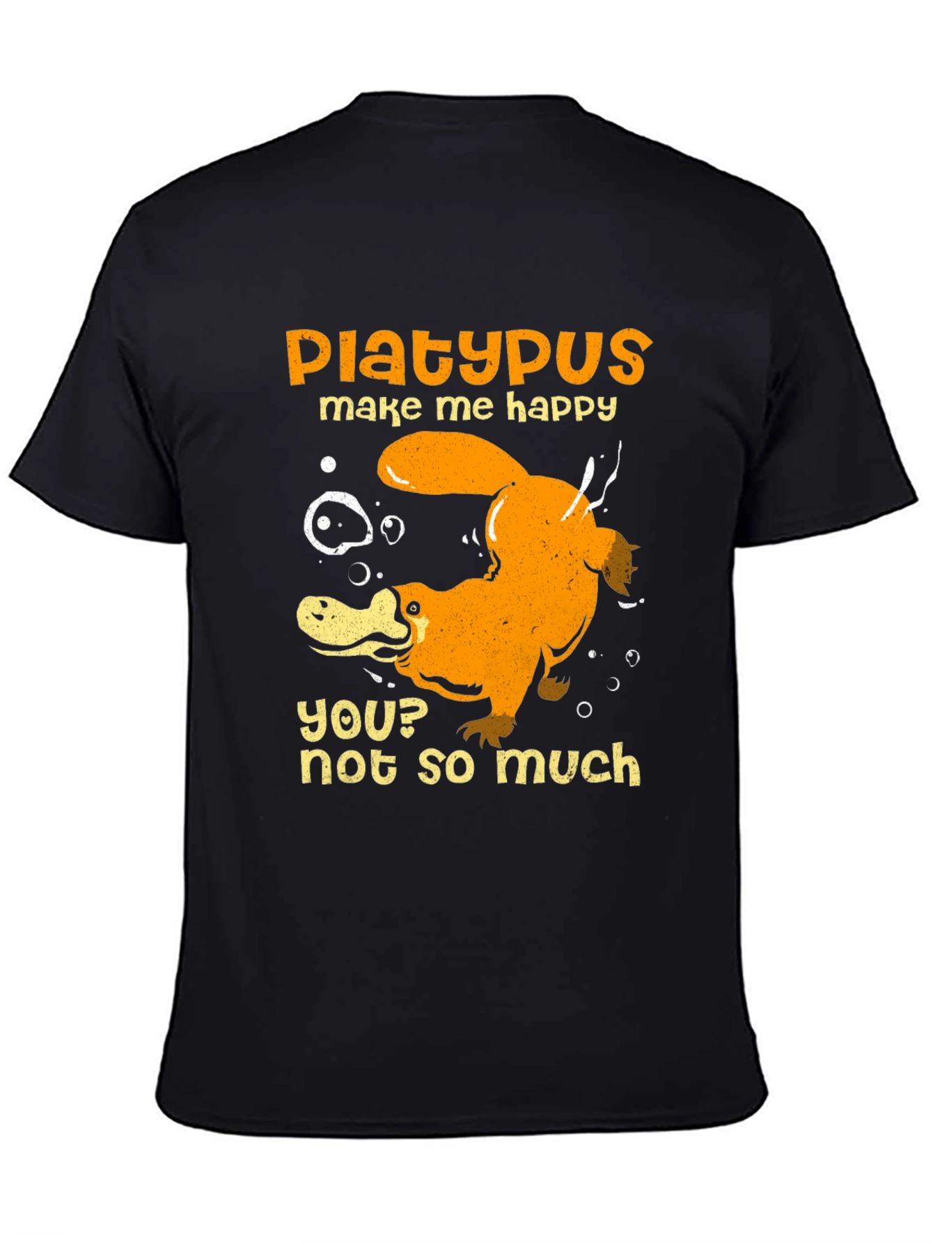 Platypus Make Me Happy Graphic T-Shirt