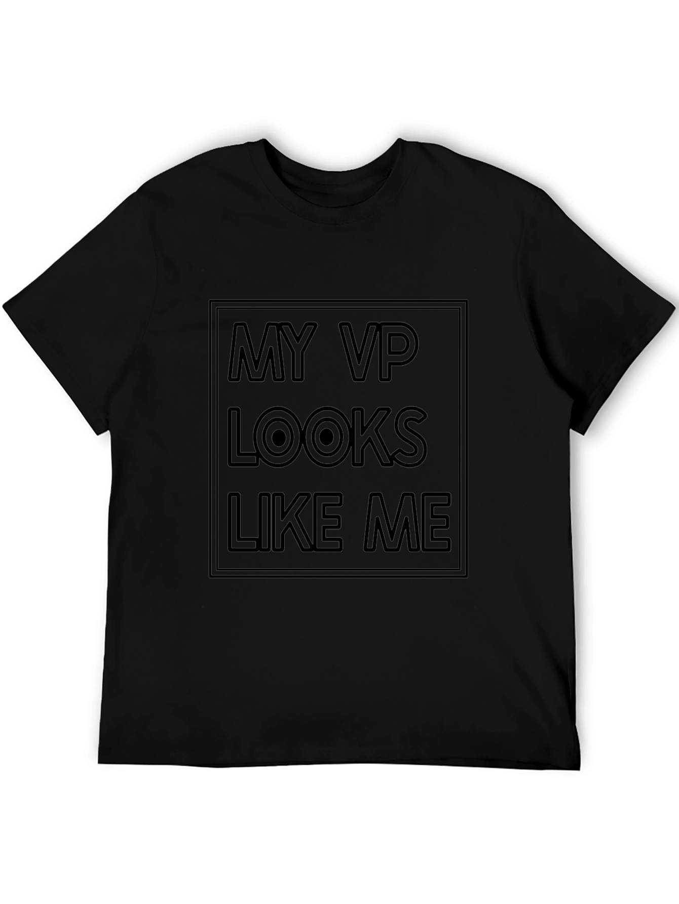 My VP Looks Like Me Black T-Shirt