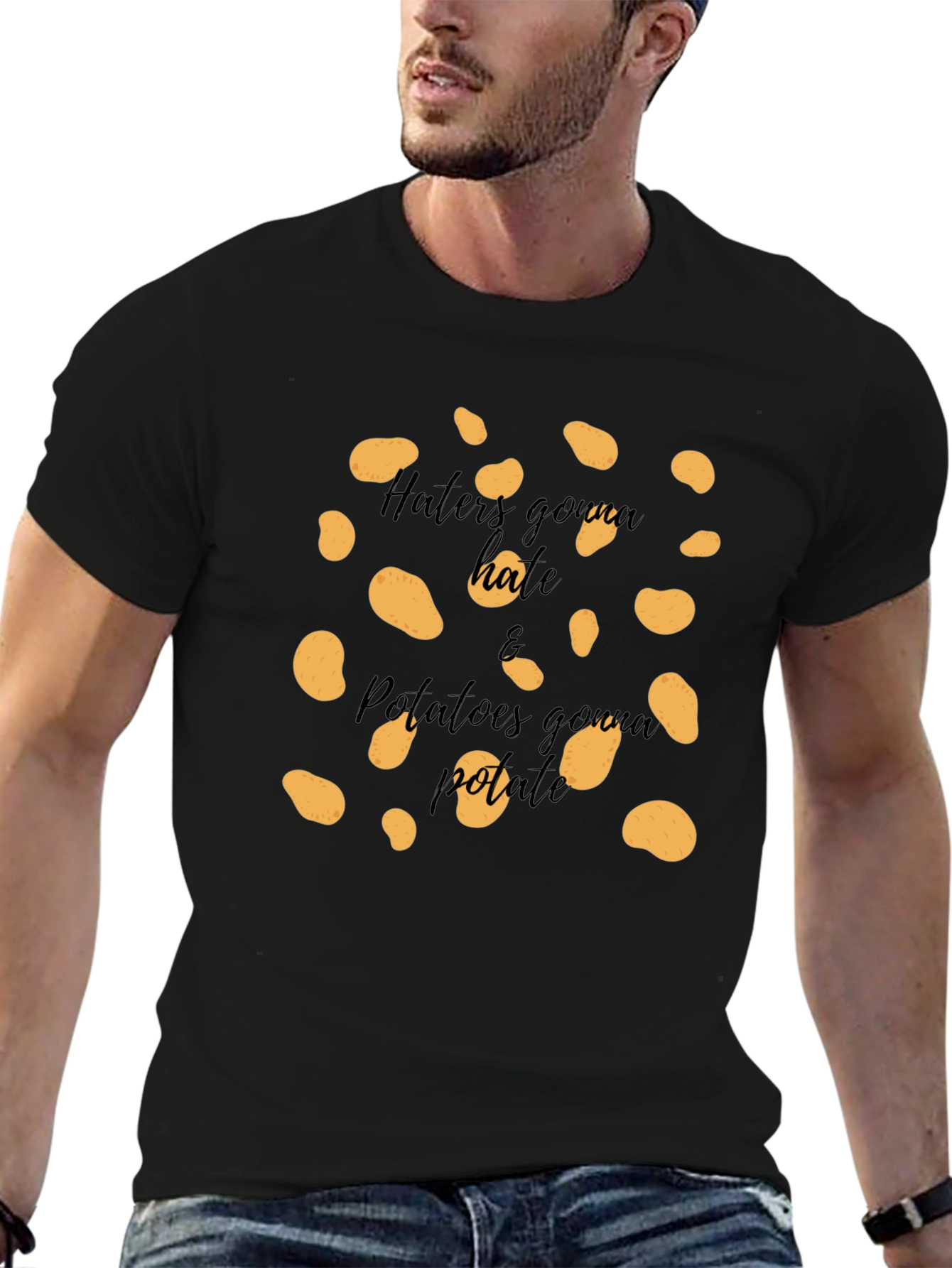 Haters Gonna Hate & Potatoes Gonna Potate T-Shirt