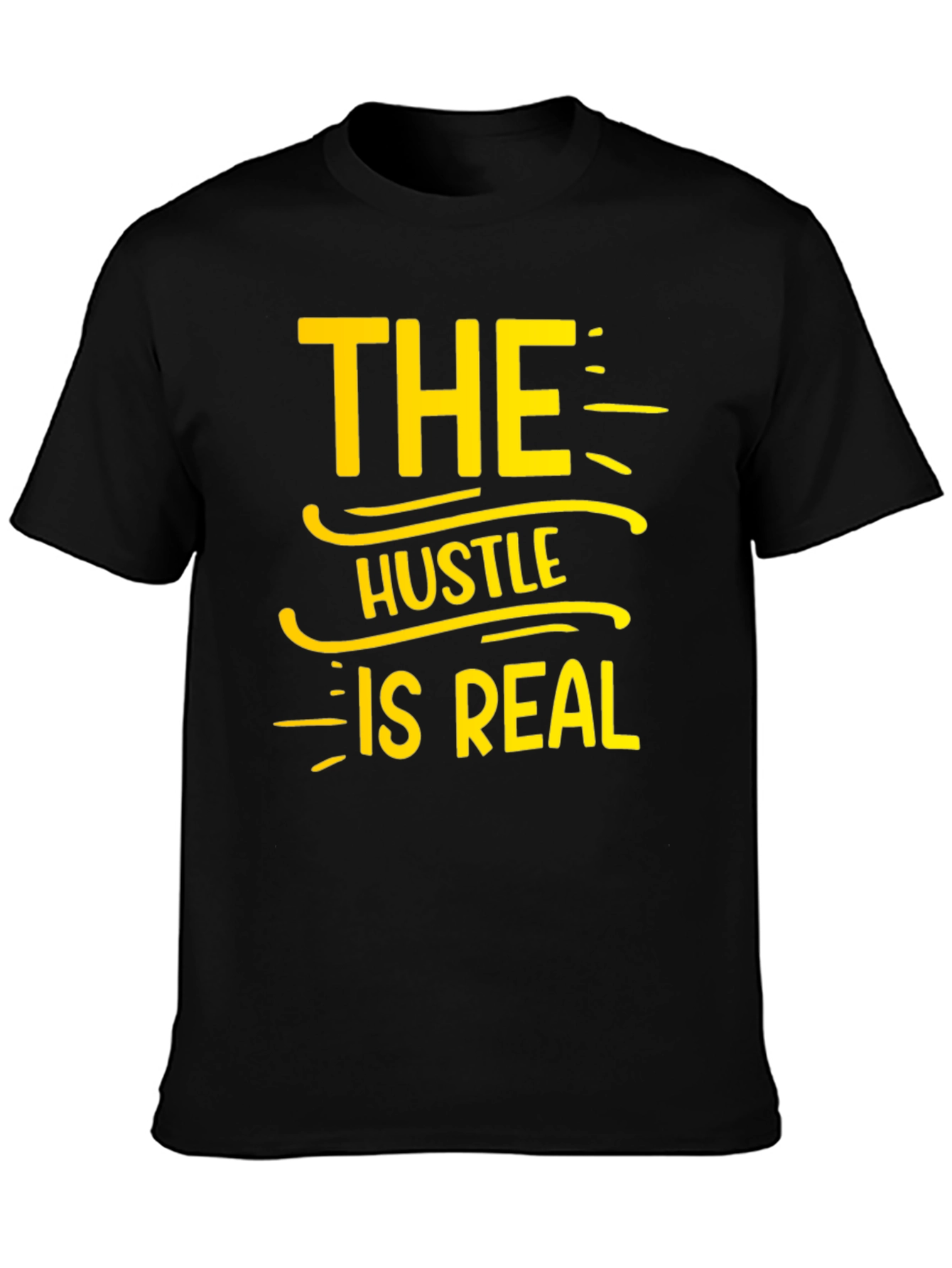 The Hustle Is Real T-Shirt - Black