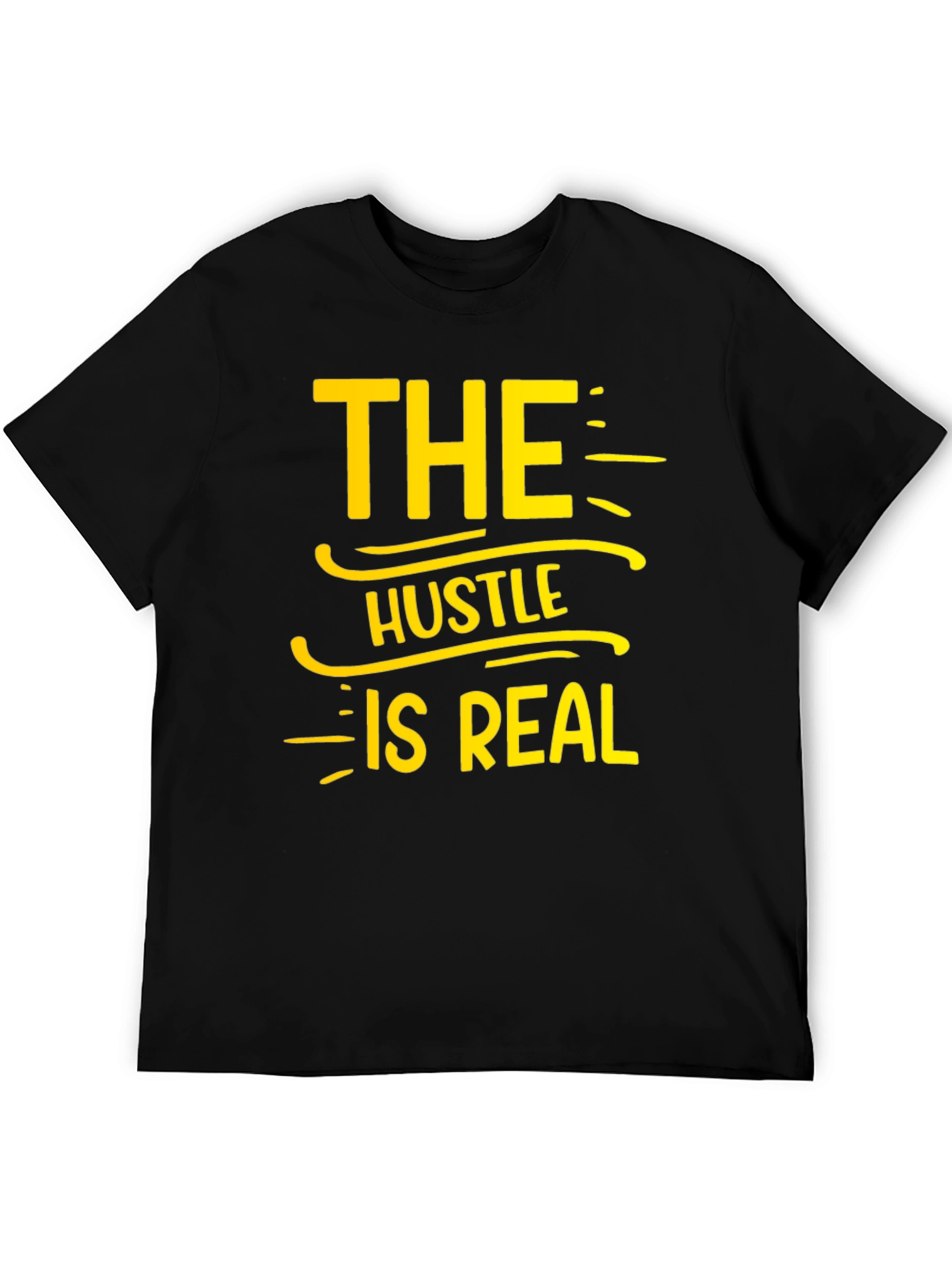 The Hustle Is Real T-Shirt - Black