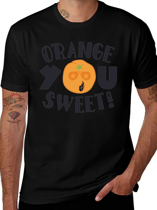 Orange You Sweet! Funny Graphic T-Shirt