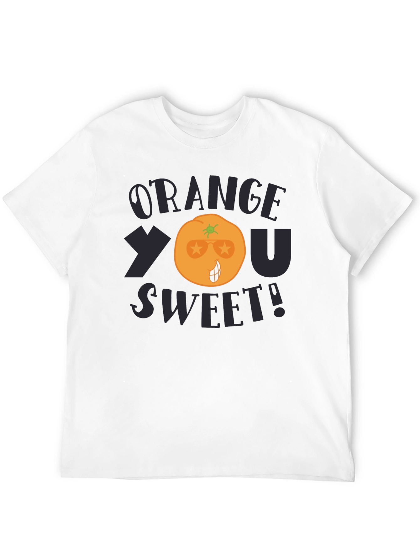 Orange You Sweet! Funny Graphic T-Shirt