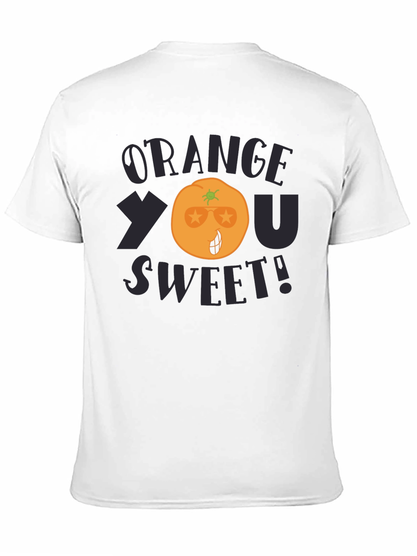 Orange You Sweet! Funny Graphic T-Shirt