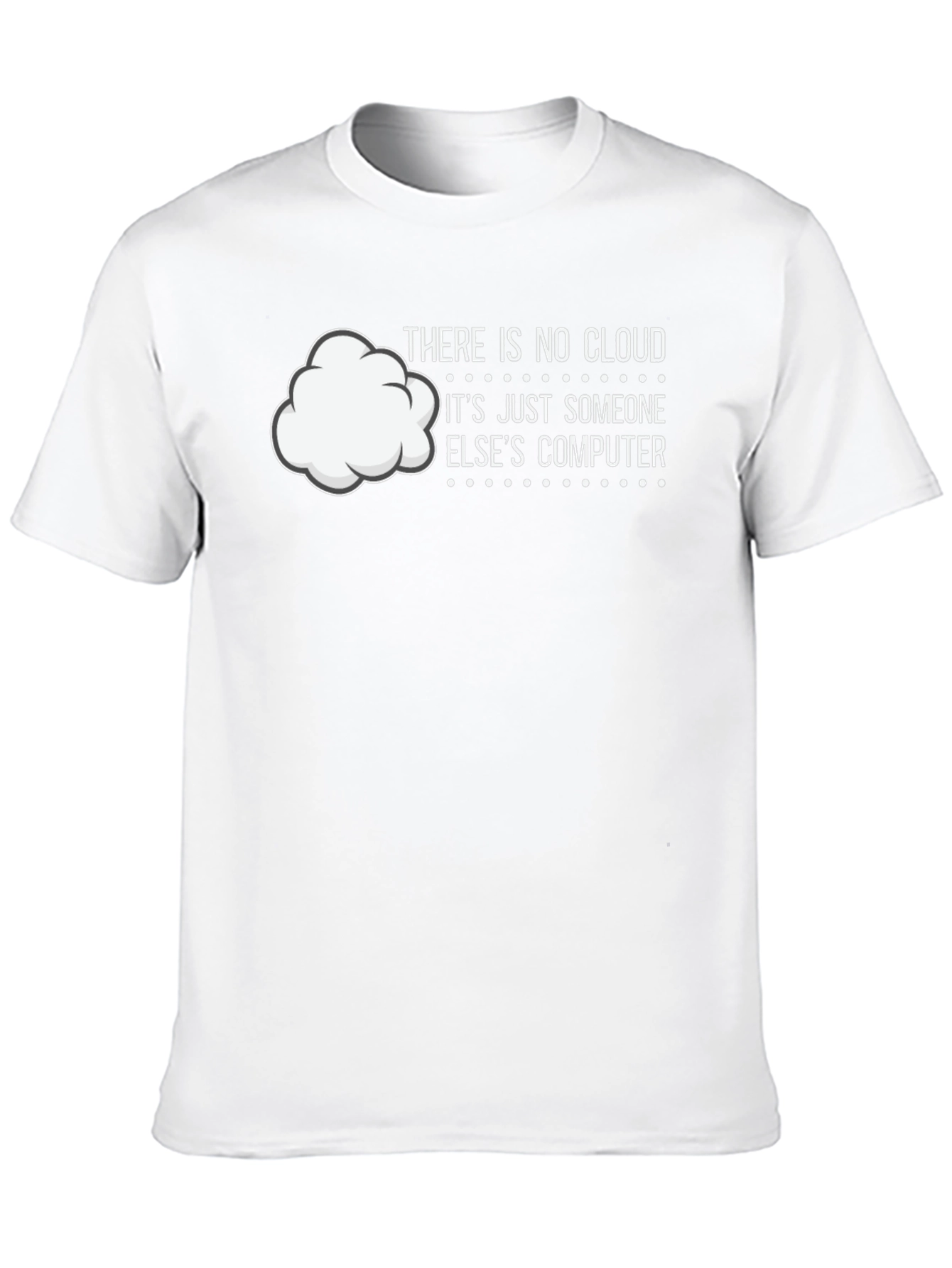 Funny Cloud Computing T-Shirt - IT Humor Tee