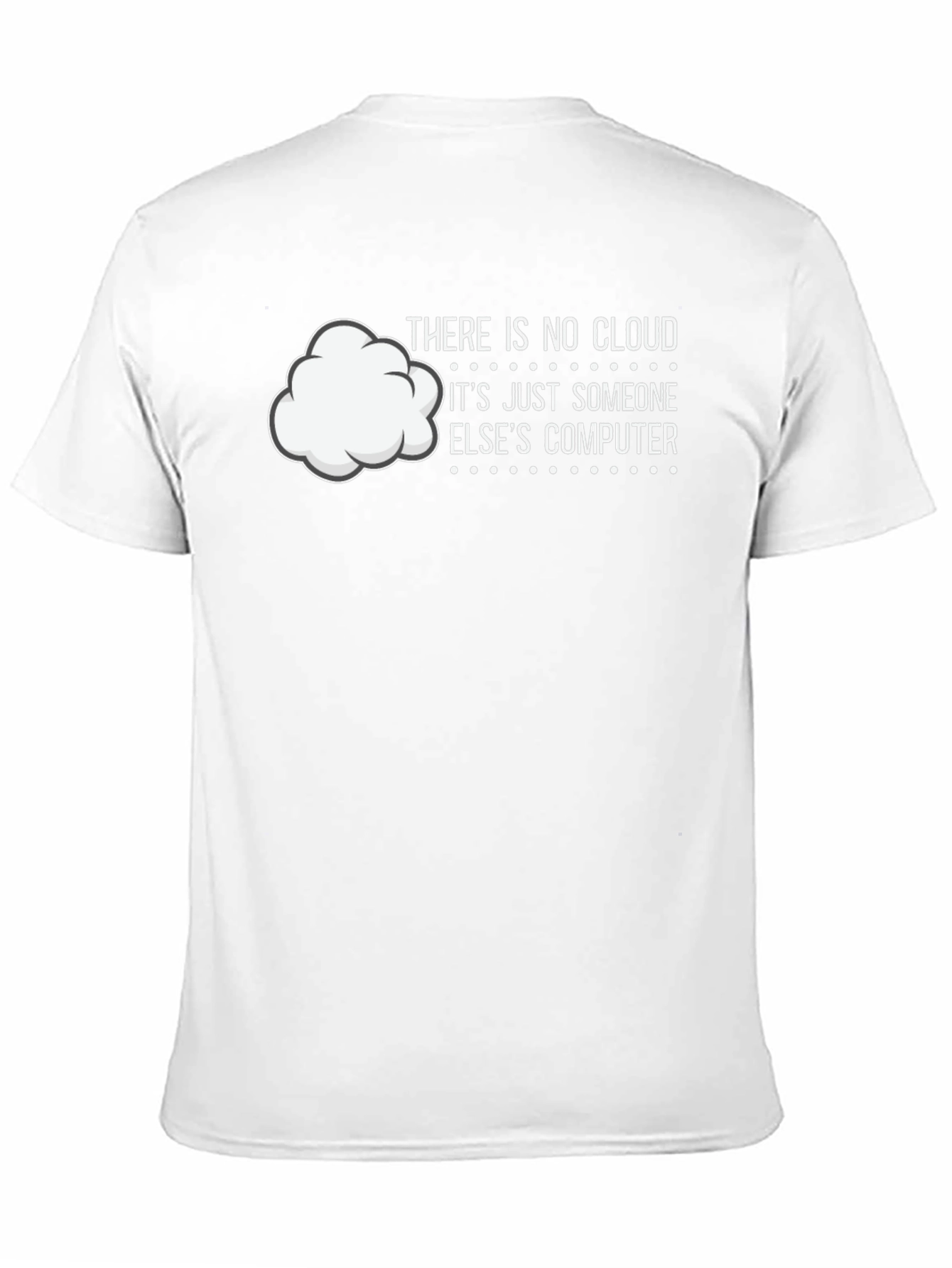 Funny Cloud Computing T-Shirt - IT Humor Tee