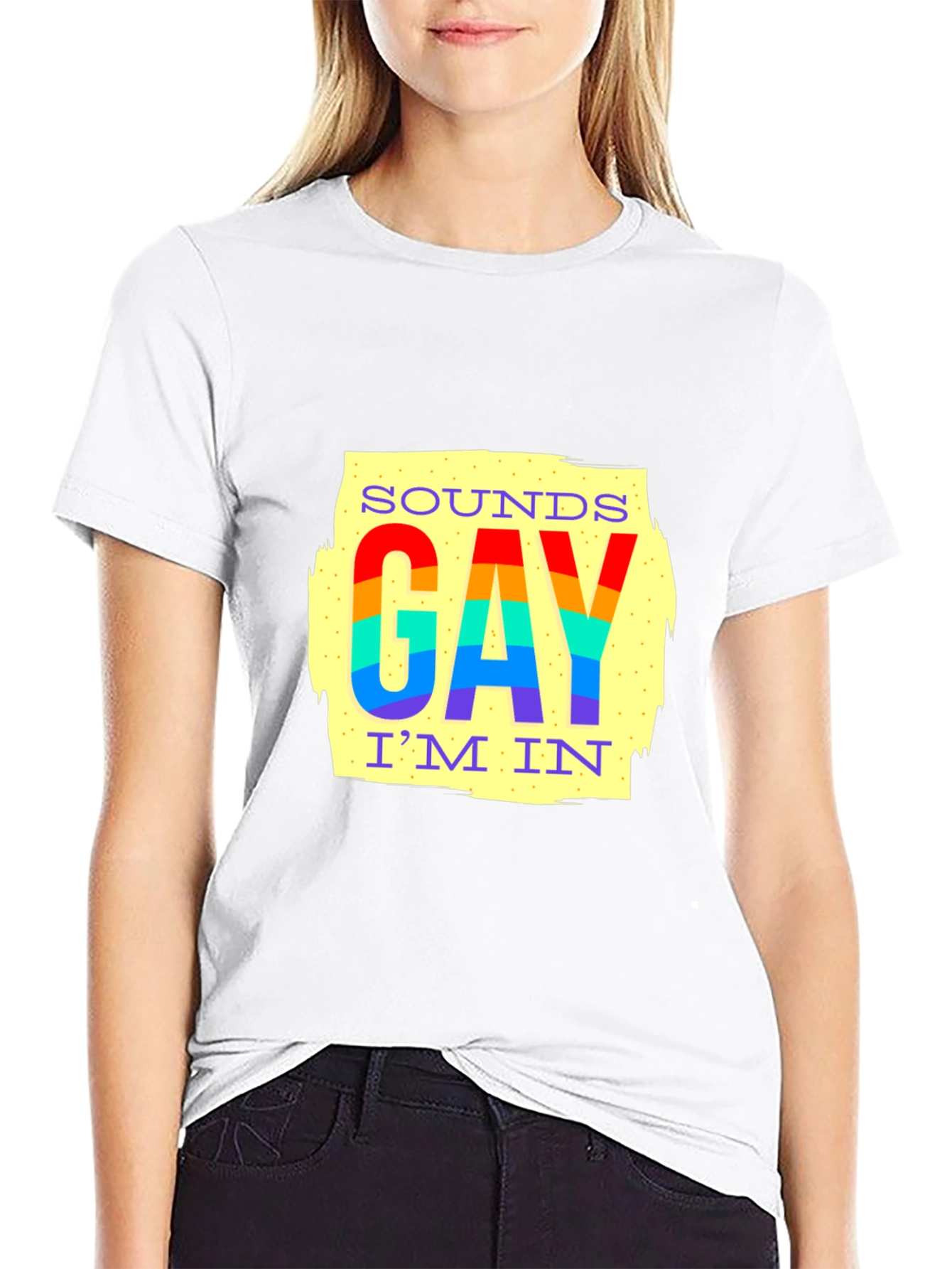 Sounds Gay Im In Pride T-Shirt